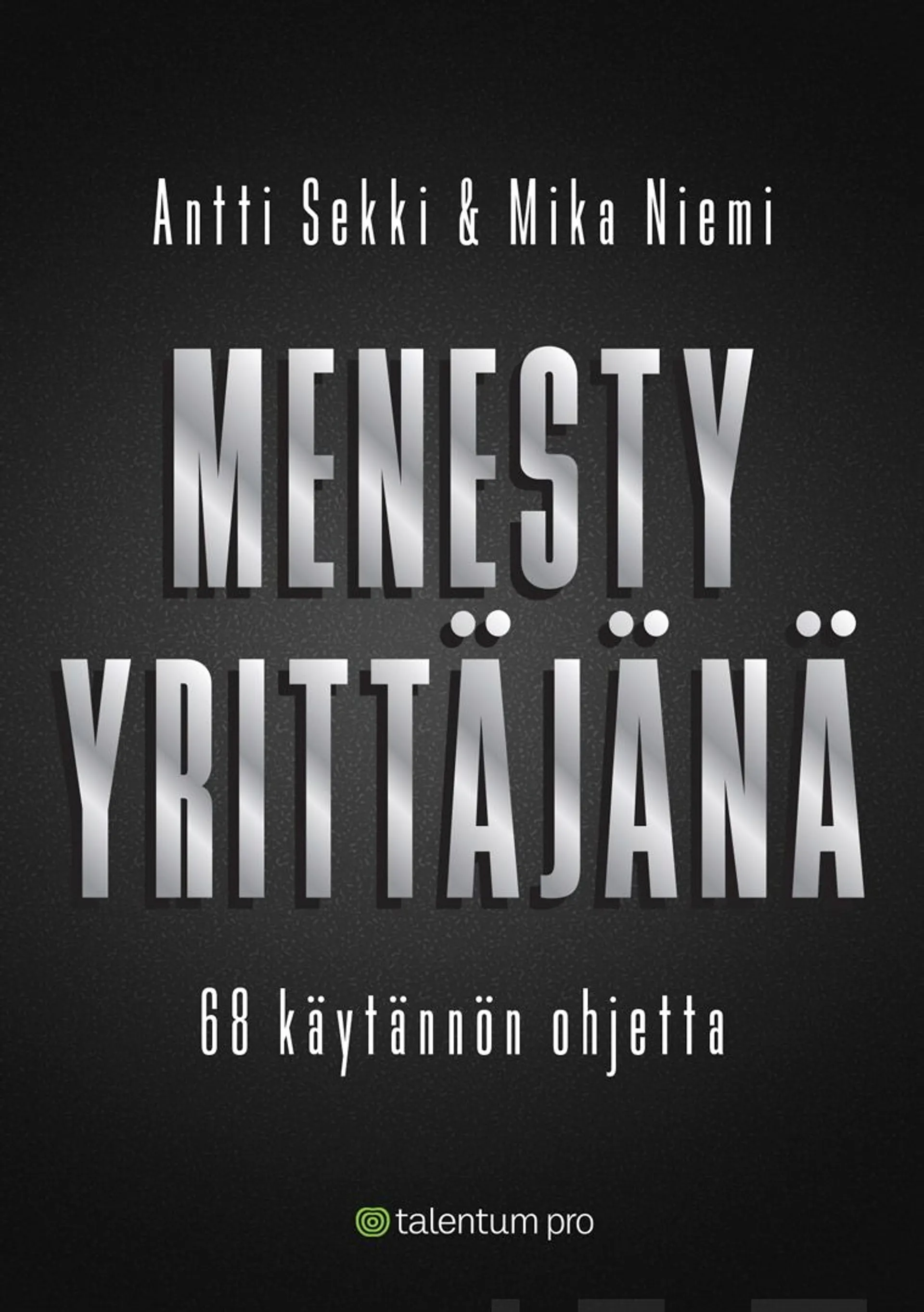 Sekki, Menesty yrittäjänä - 68 käytännön ohjetta