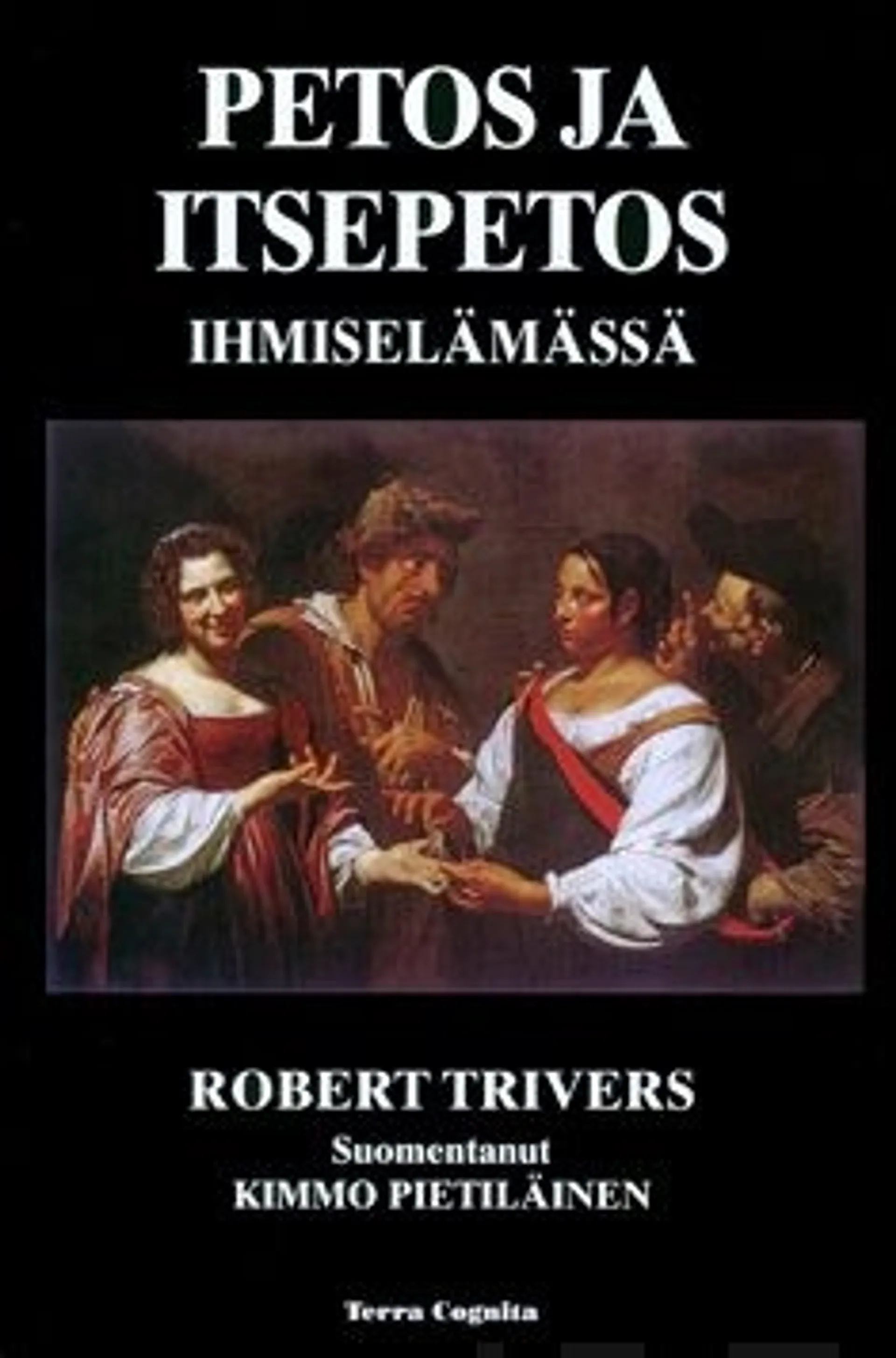 Trivers, Petos ja itsepetos