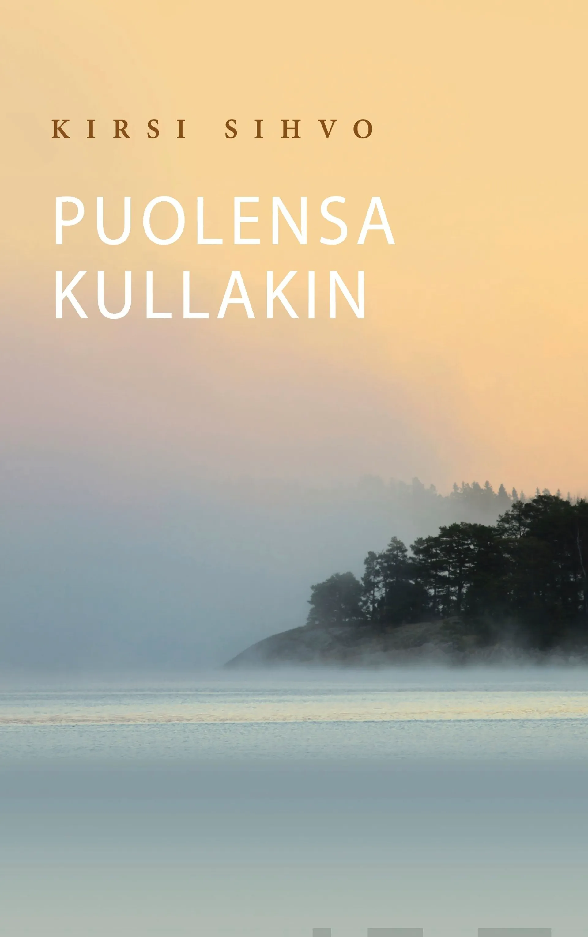 Sihvo, Puolensa kullakin