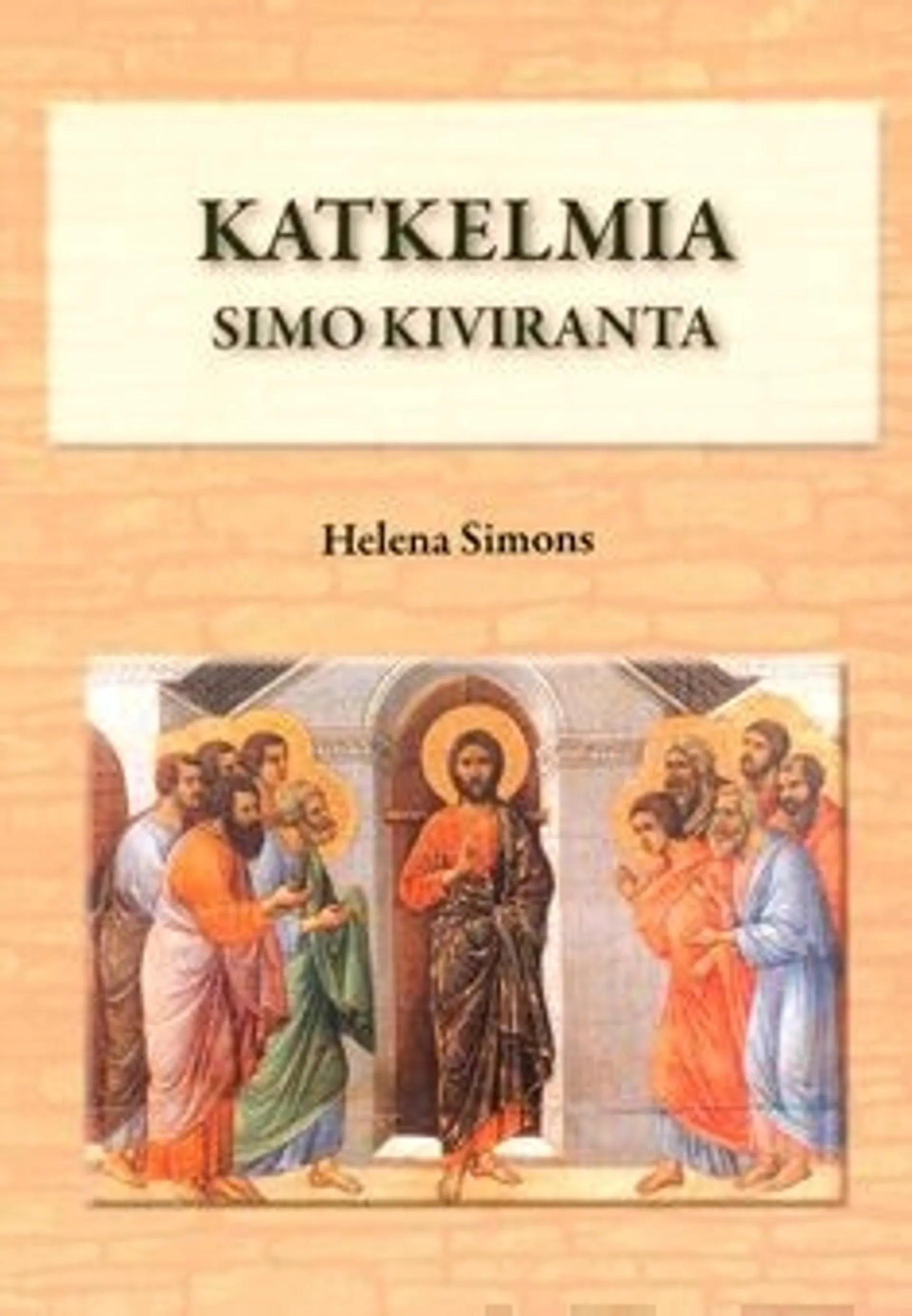 Katkelmia - Simo Kiviranta