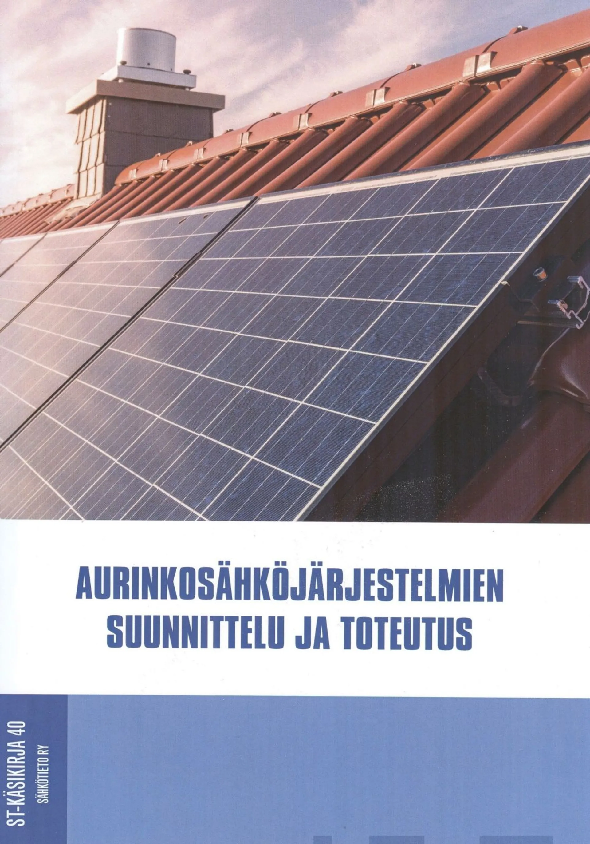 Aurinkosähköjärjestelmien suunnittelu ja toteutus