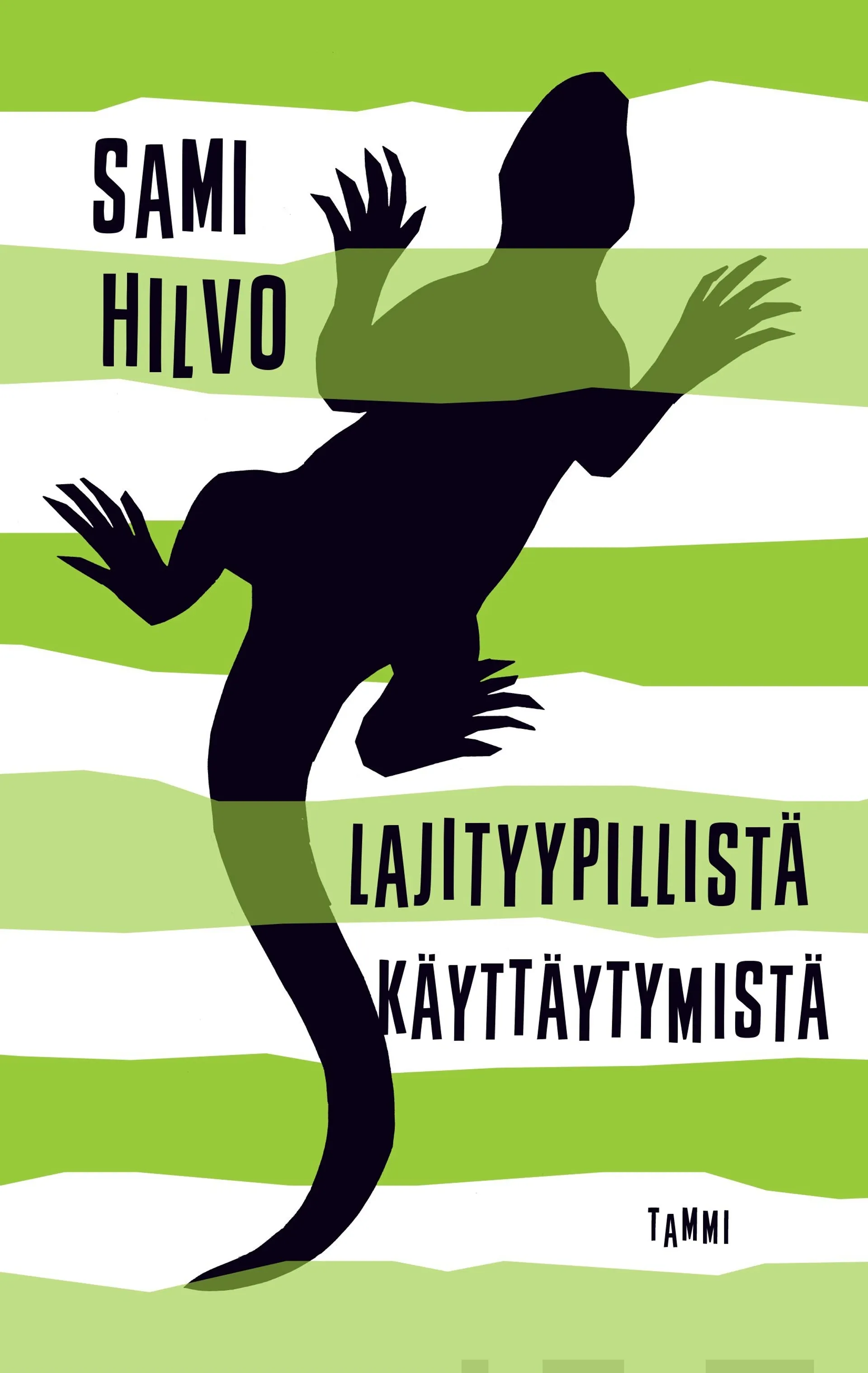 Hilvo, Lajityypillistä käyttäytymistä