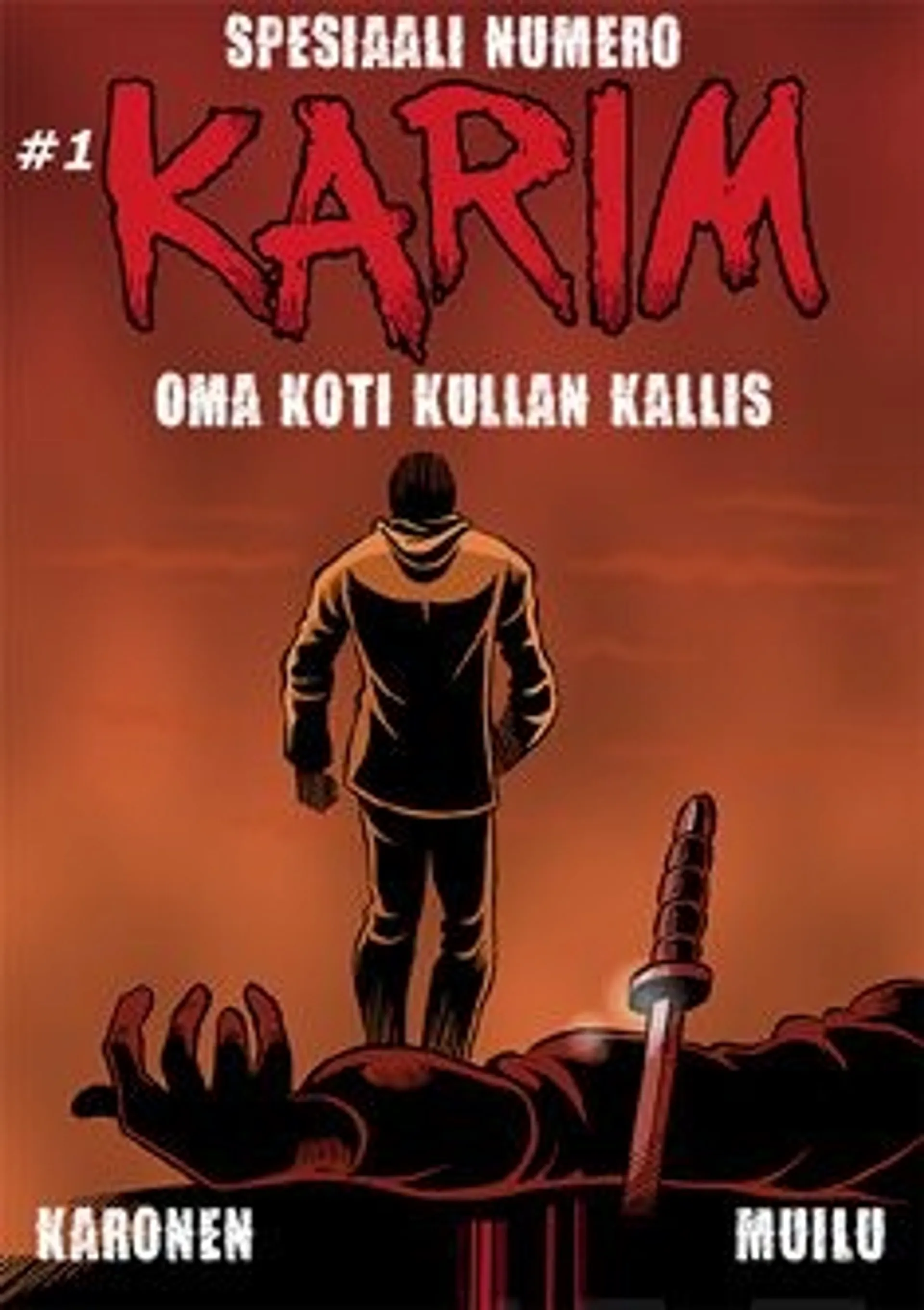 Karonen, Karim - Oma koti kullan kallis