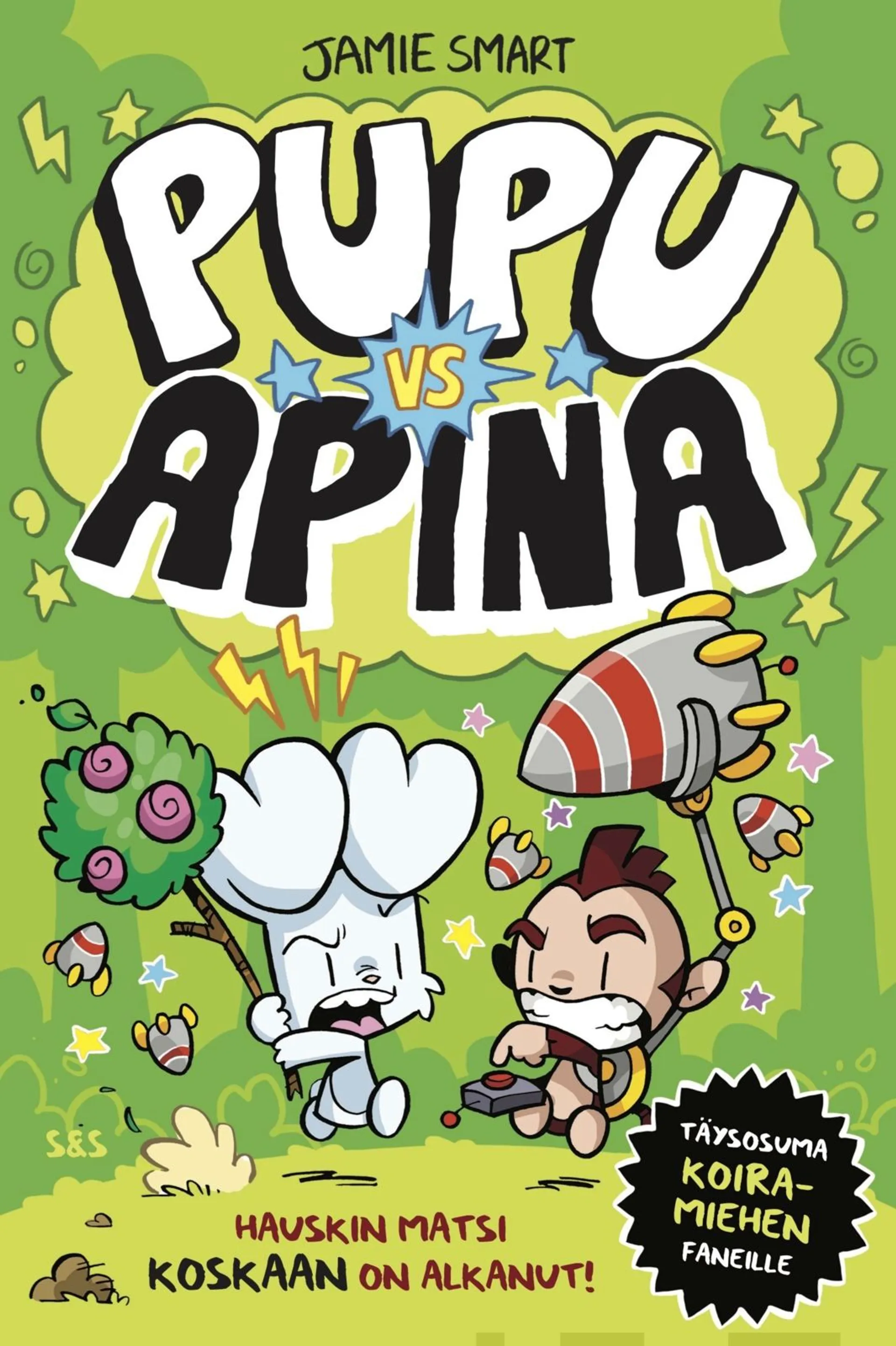 Smart, Pupu vs Apina. Osa 1