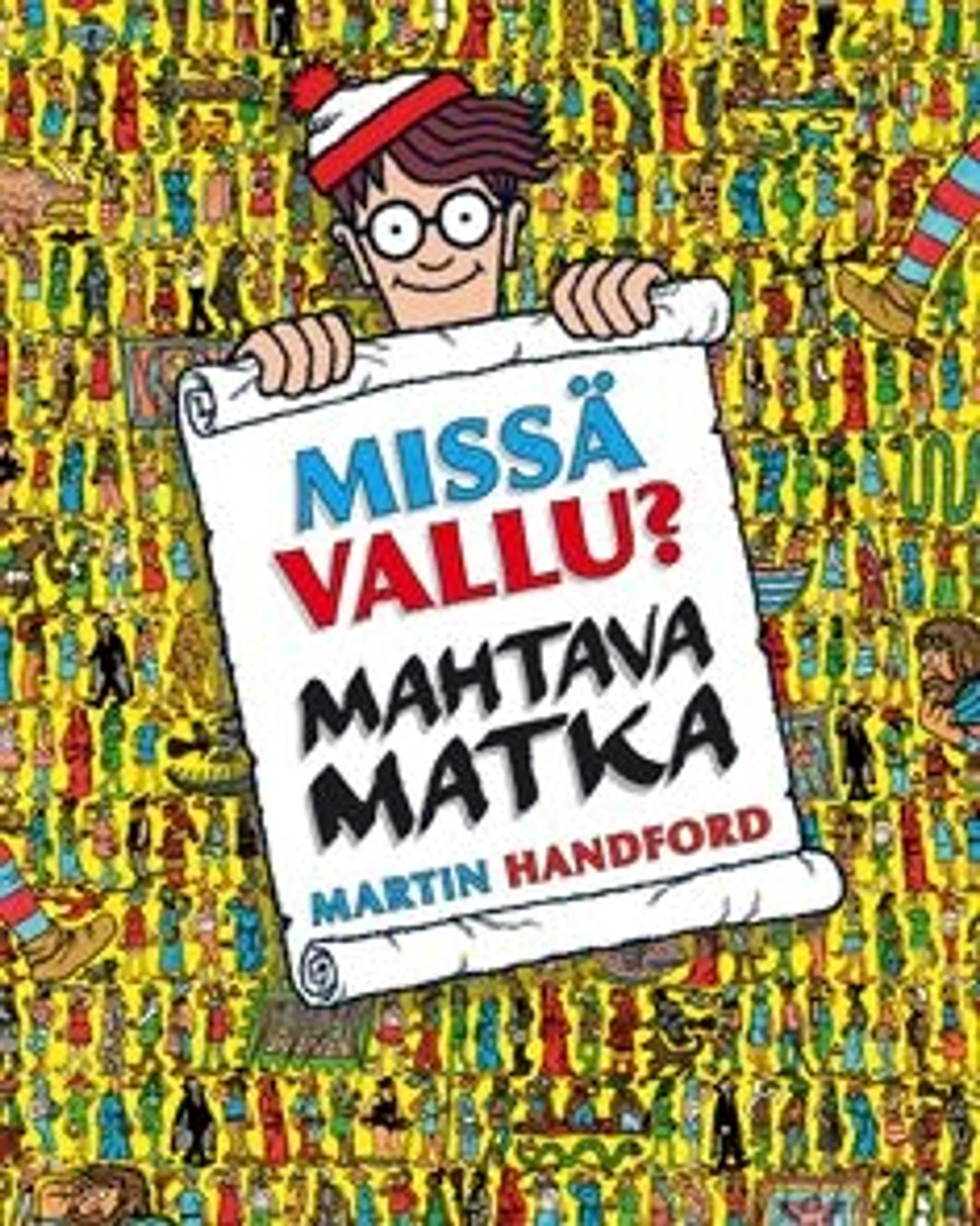 Handford, Missä Vallu? - mahtava matka