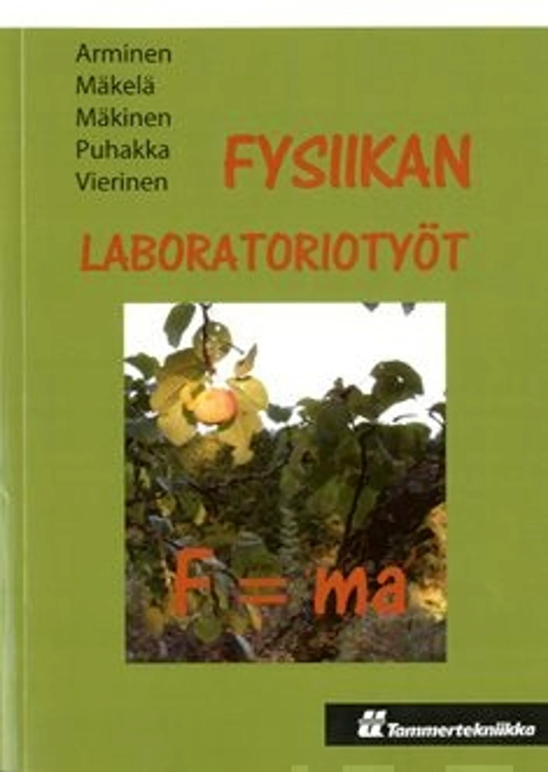 Arminen, Fysiikan laboratoriotyöt