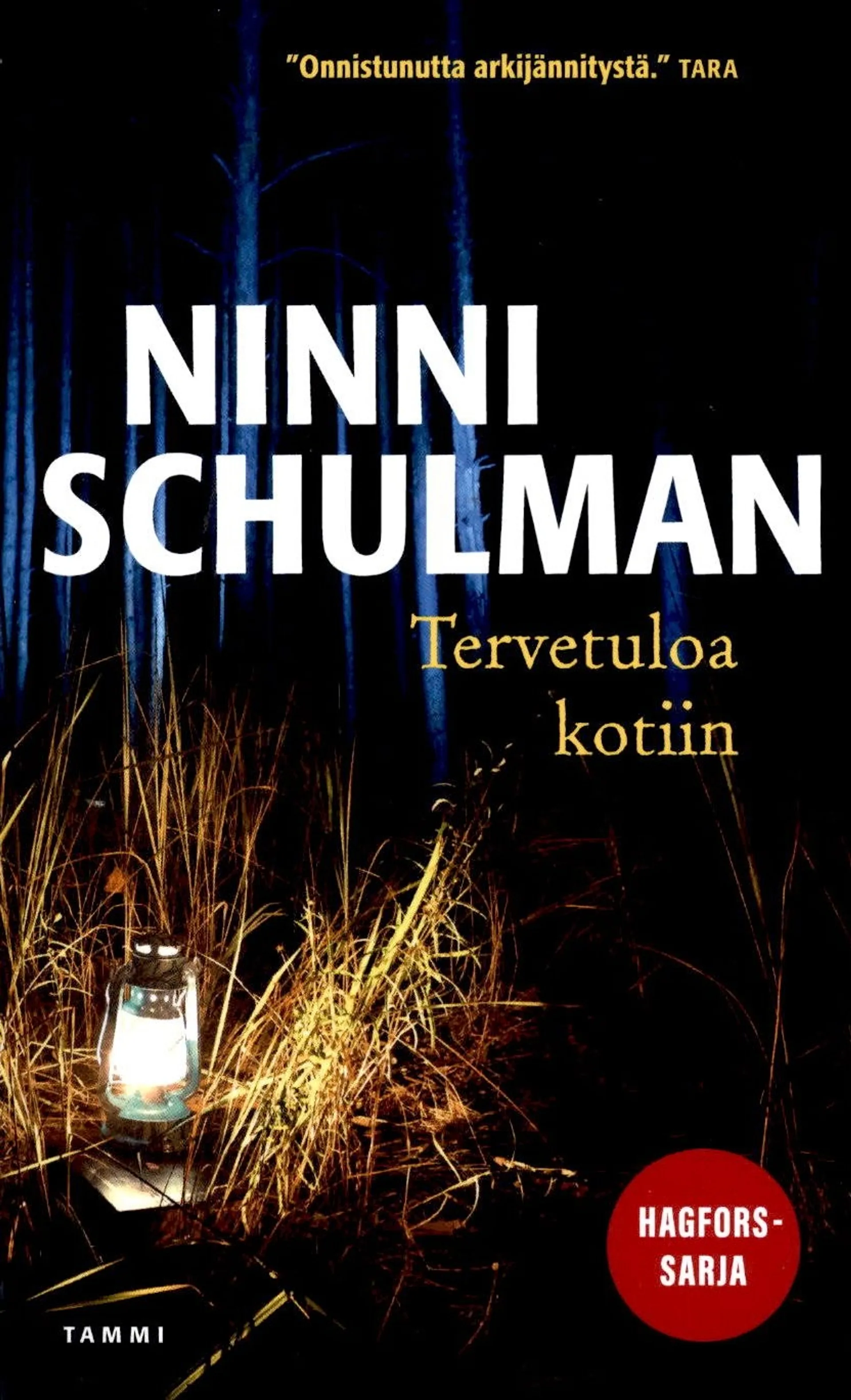 Schulman, Tervetuloa kotiin