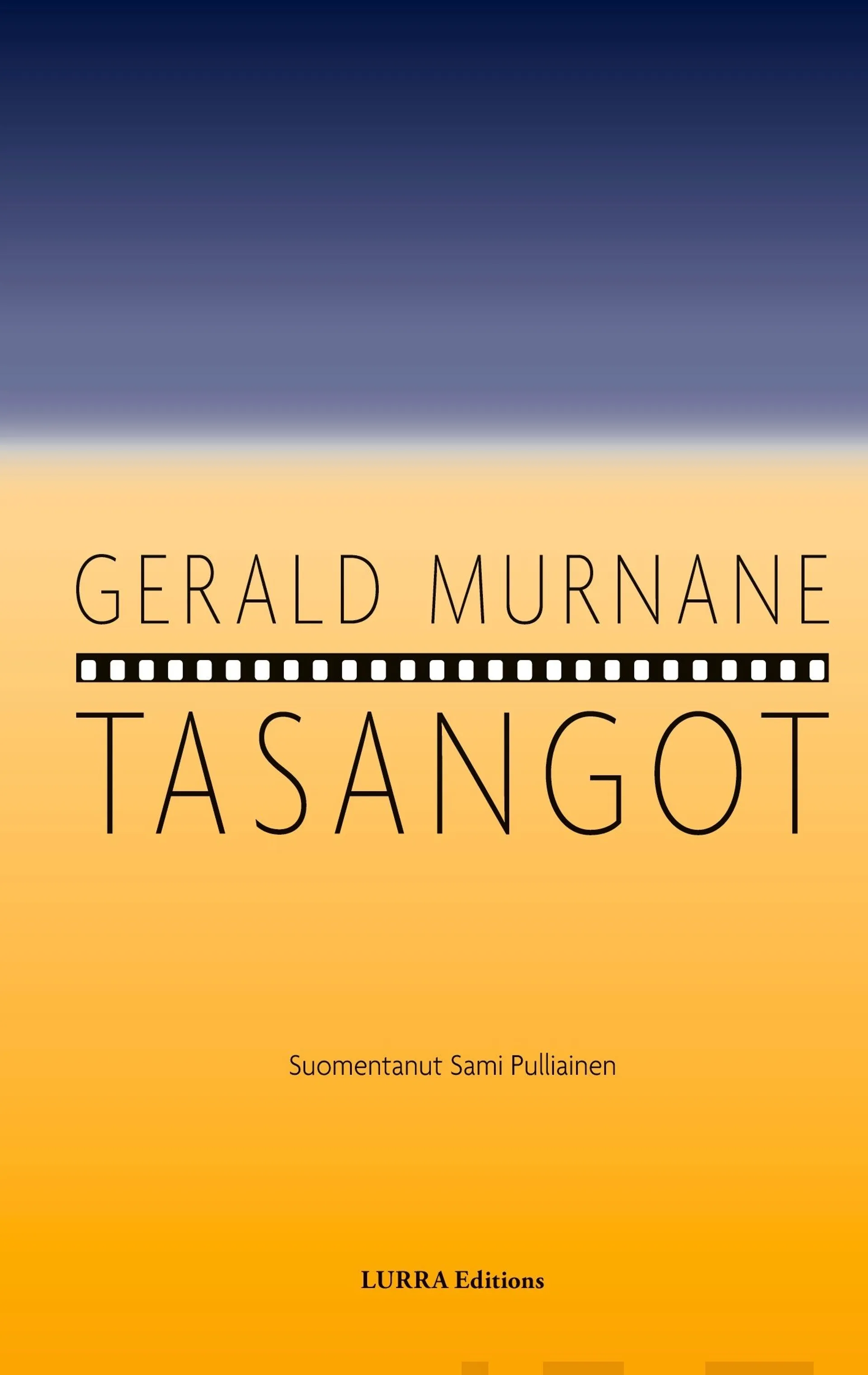 Murnane, Tasangot