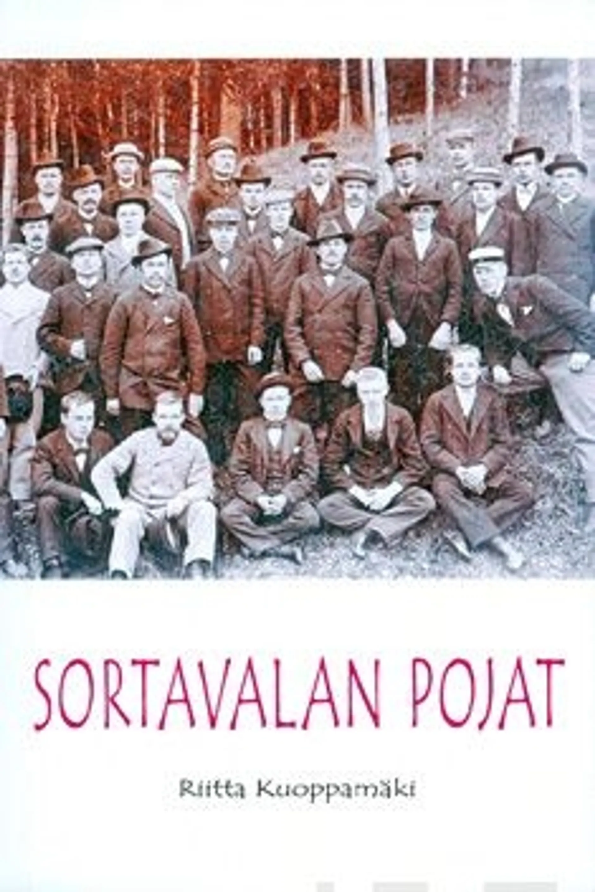 Kuoppamäki, Sortavalan pojat ja muita havaintoja Suomen suuriruhtinaskunnan viimeisistä ja tasavallan ensimmäisistä vuosikymmenistä