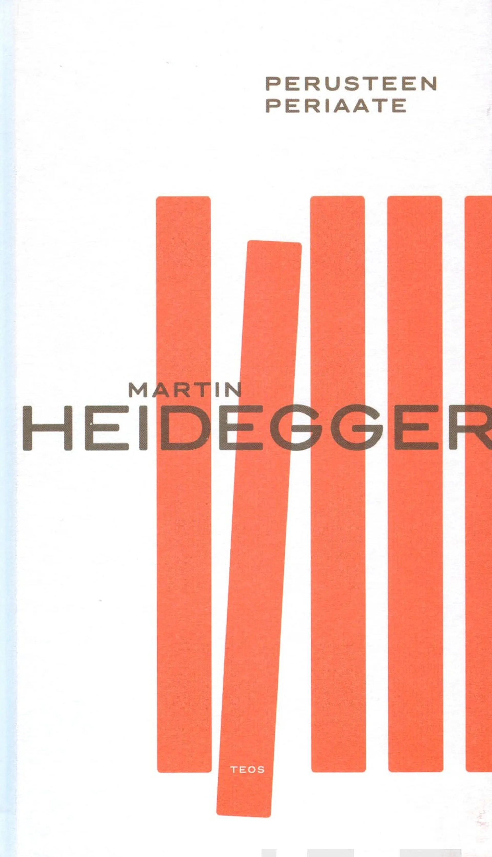 Heidegger, Perusteen periaate