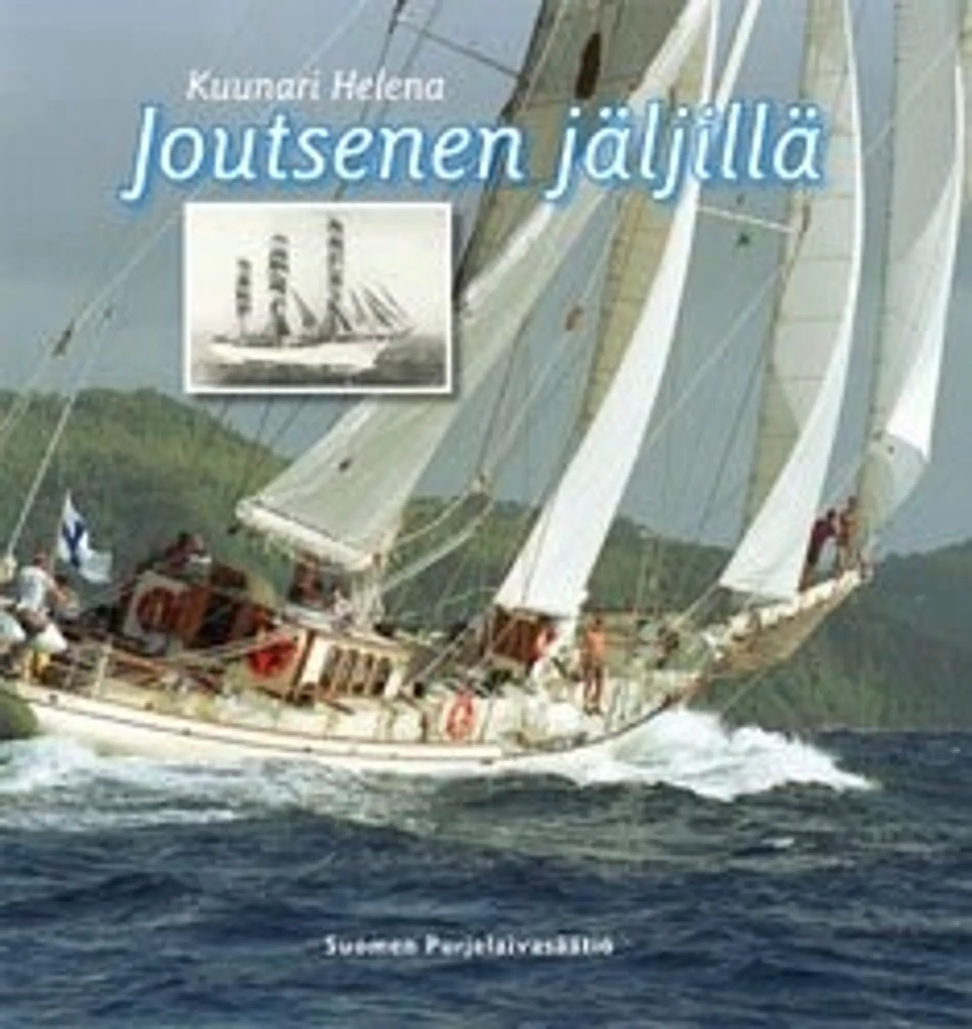 Kuunari Helena Joutsenen jäljillä