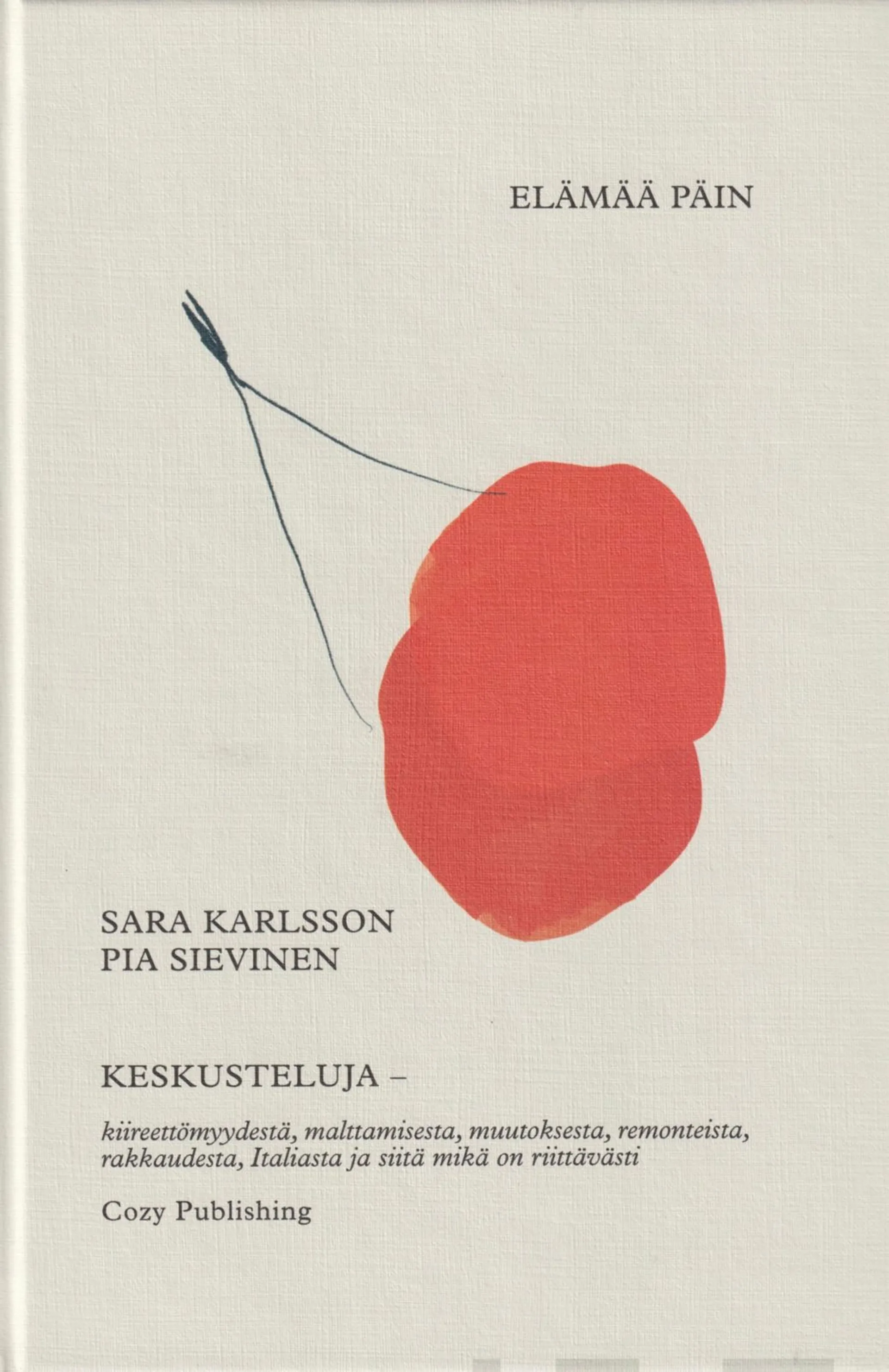 Karlsson, Elämää päin