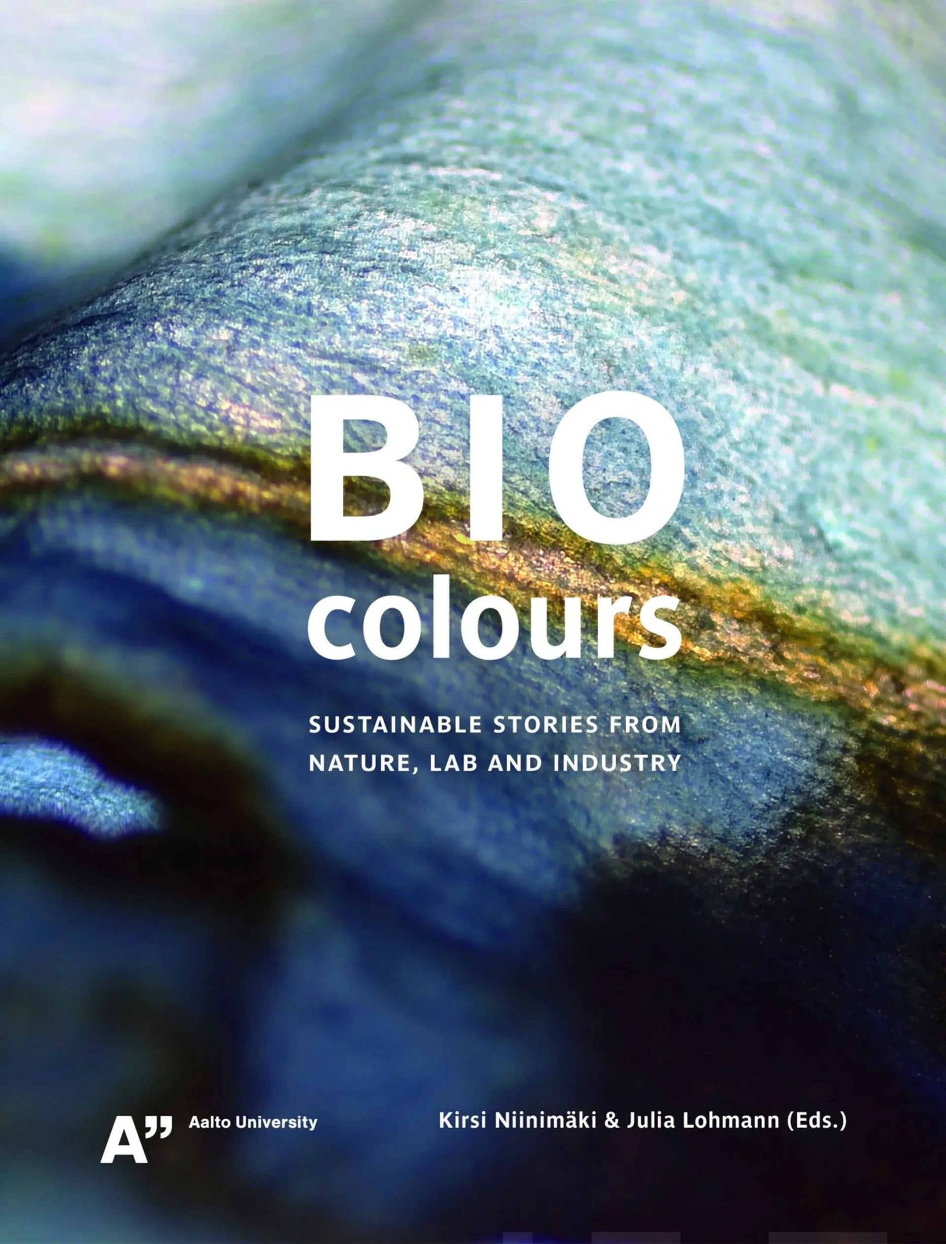 Biocolours - Sustainable Stories From Nature, Lab and Industry