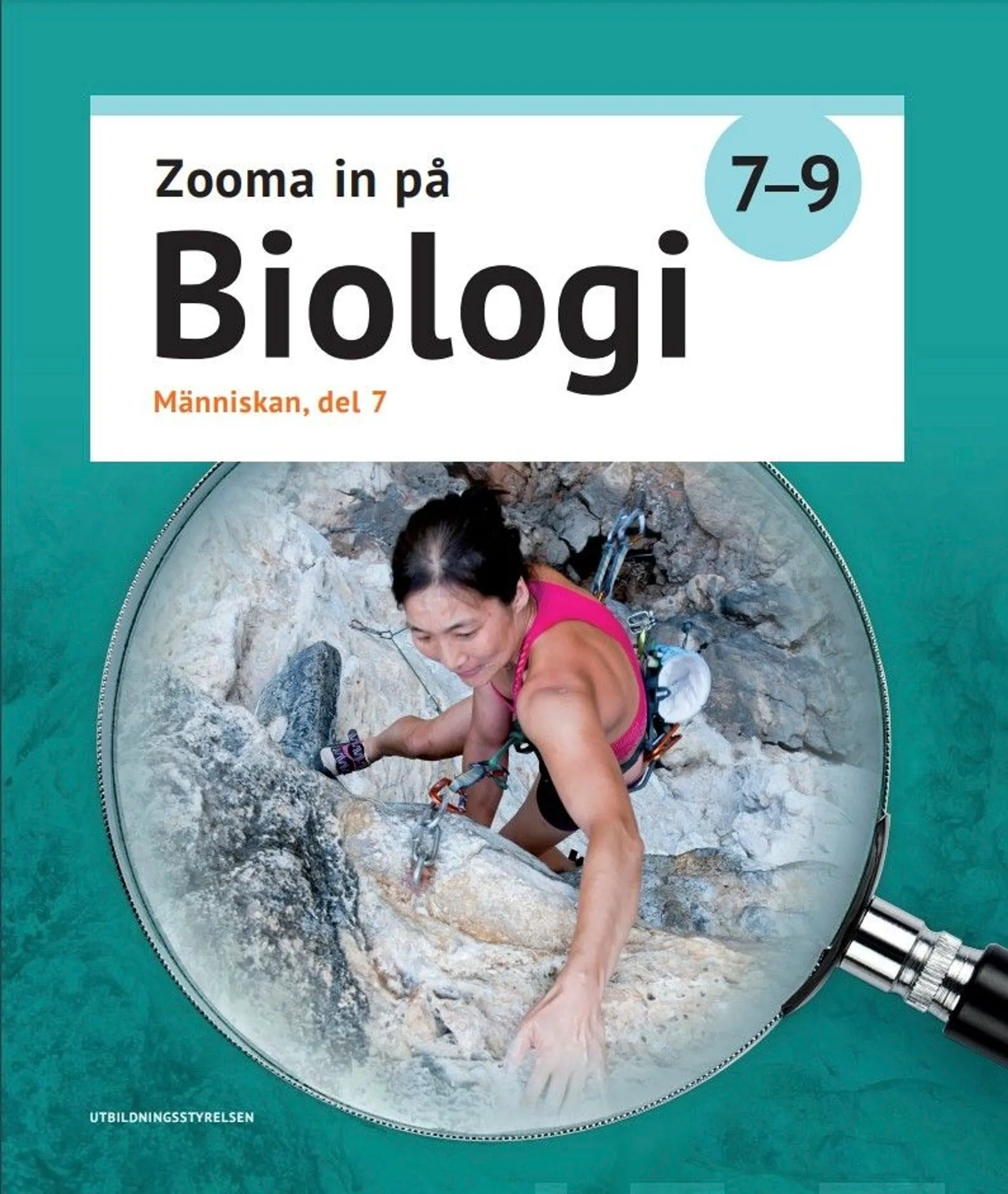 Arino, Zooma in på biologi 7–9, Människan, del 7–9