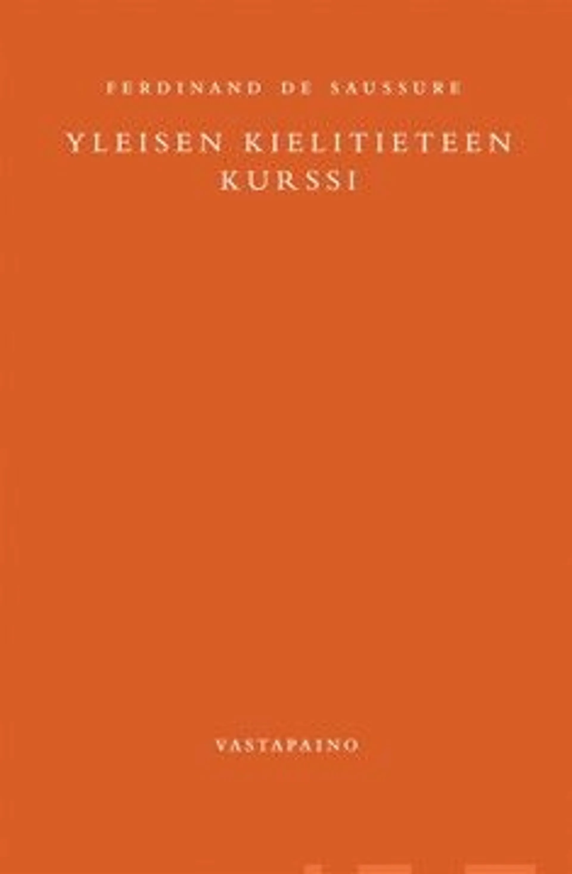 Saussure, Yleisen kielitieteen kurssi