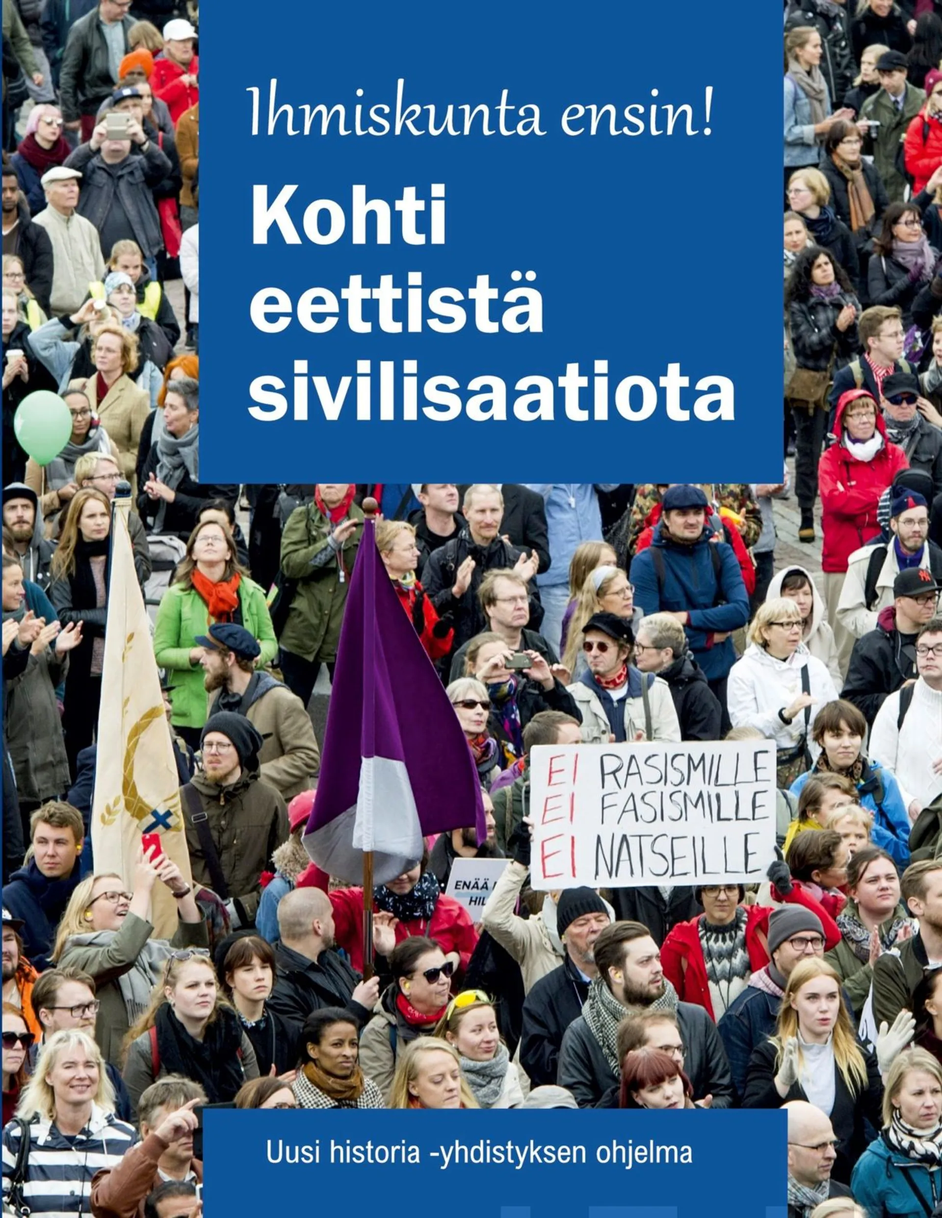 Ihmiskunta ensin! - Kohti eettistä sivilisaatiota