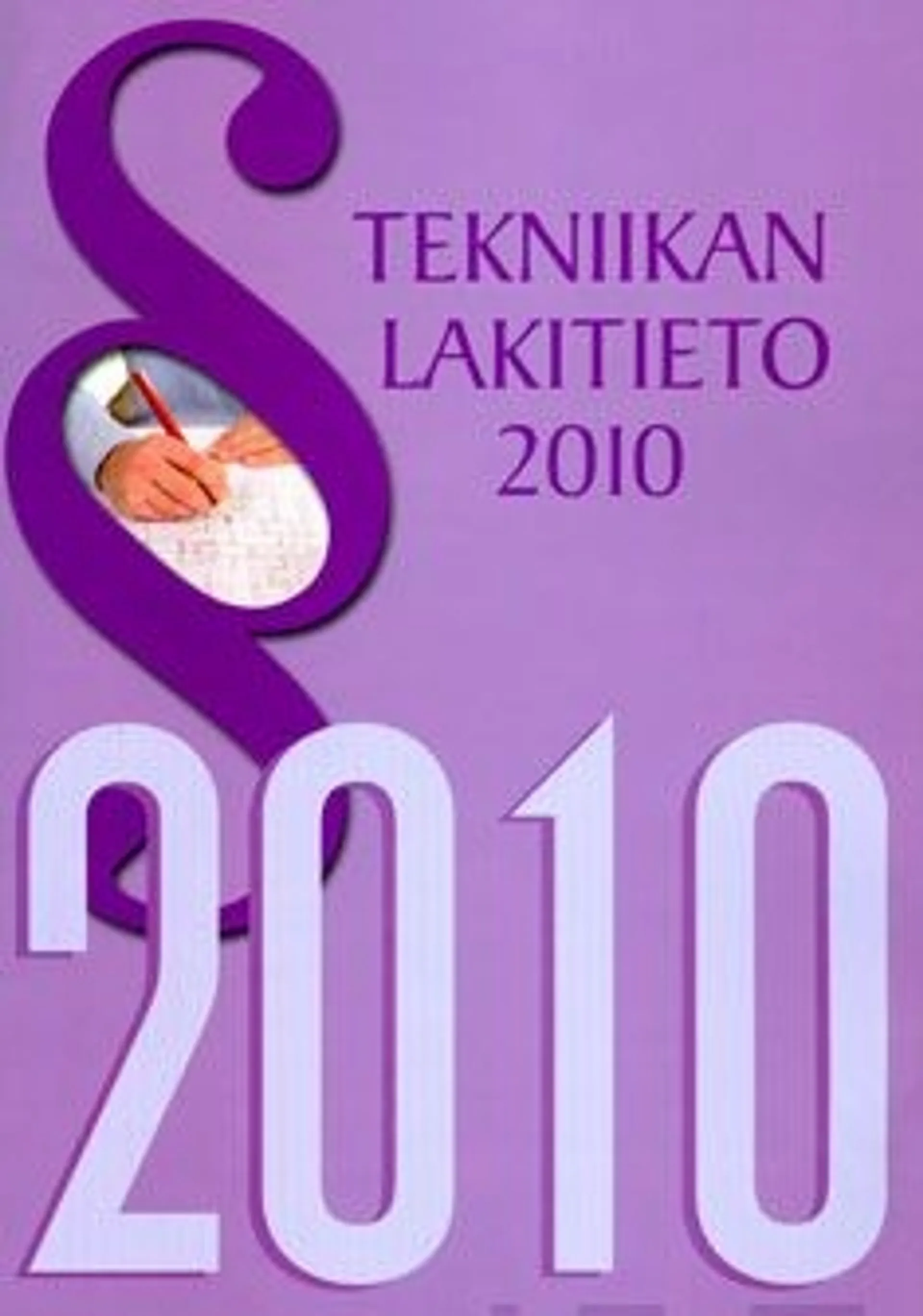 Tekniikan lakitieto 2010