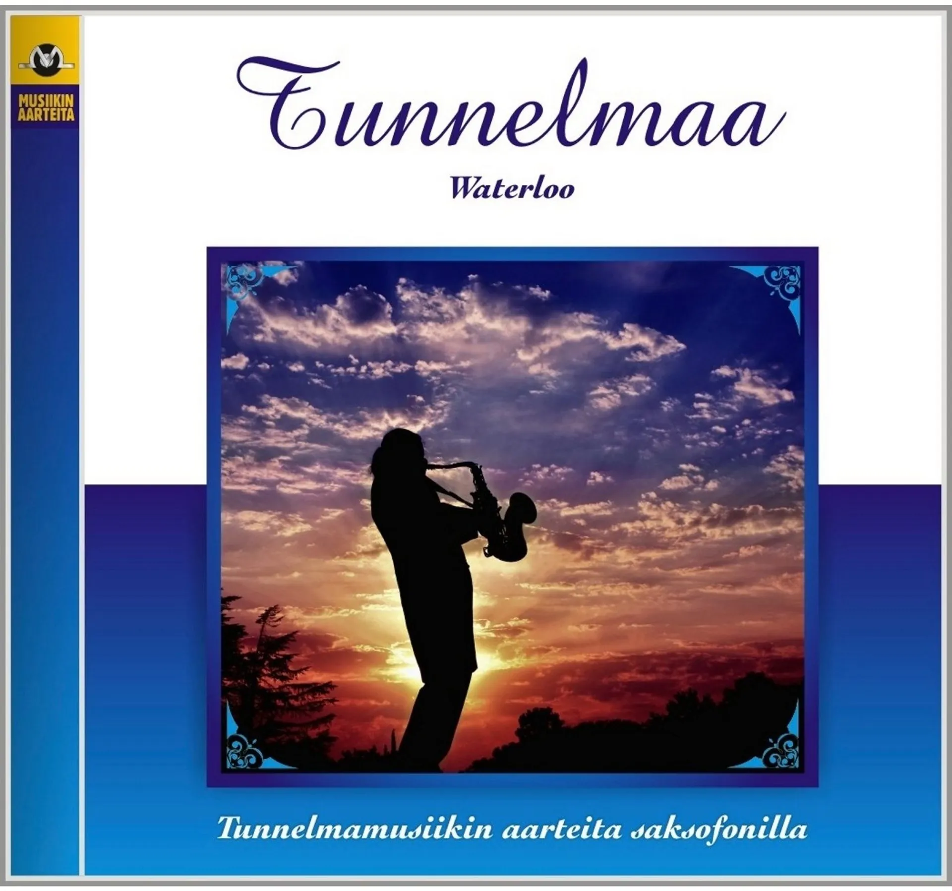 Tunnelmaa - Saxofoni 1 - Waterloo CD