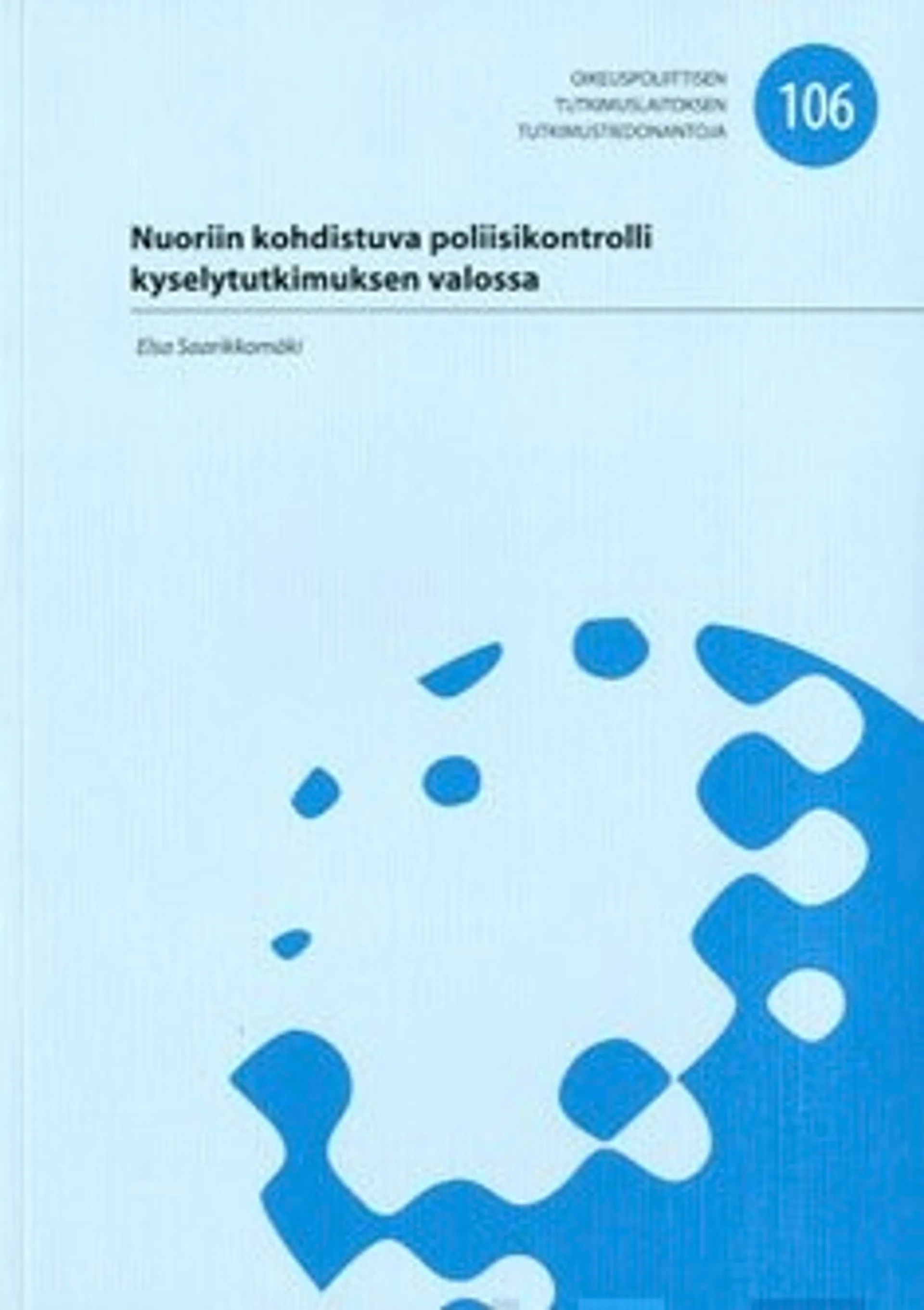 Saarikkomäki, Nuoriin kohdistuva poliisikontrolli kyselytutkimuksen valossa