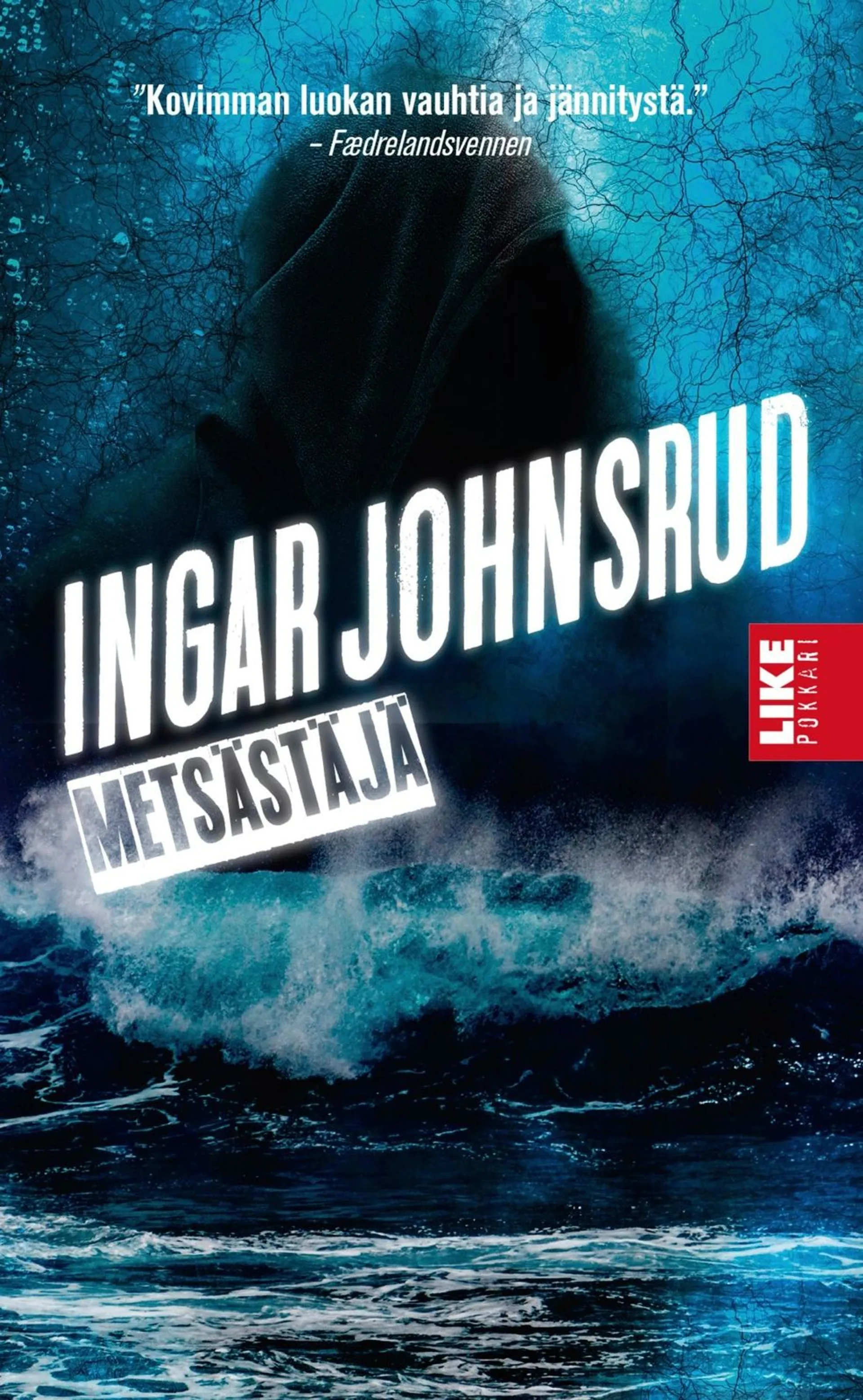 Johnsrud, Metsästäjä