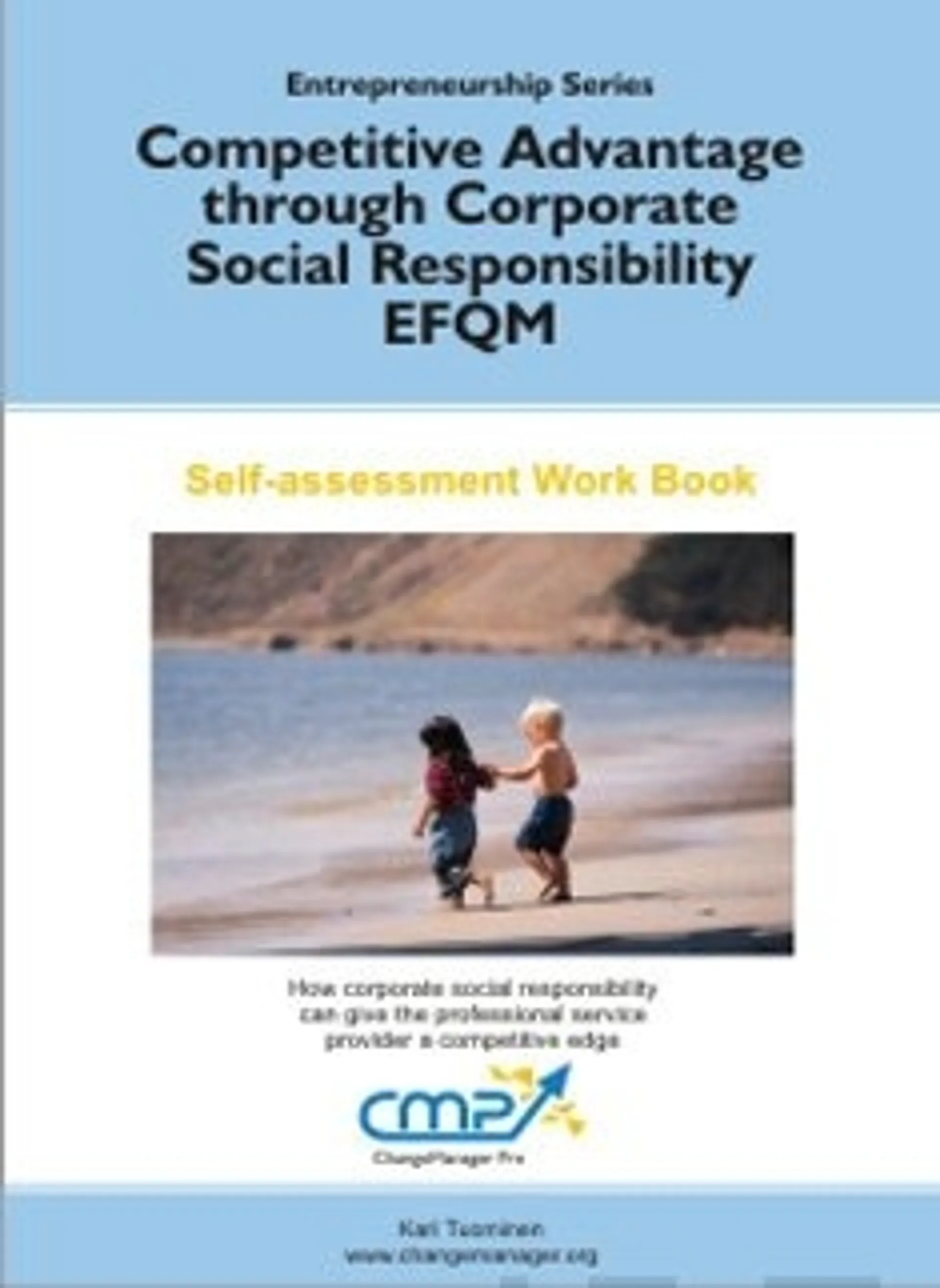 Competitive Advantage Through Corporate Social Responsibility - EFQM 2010