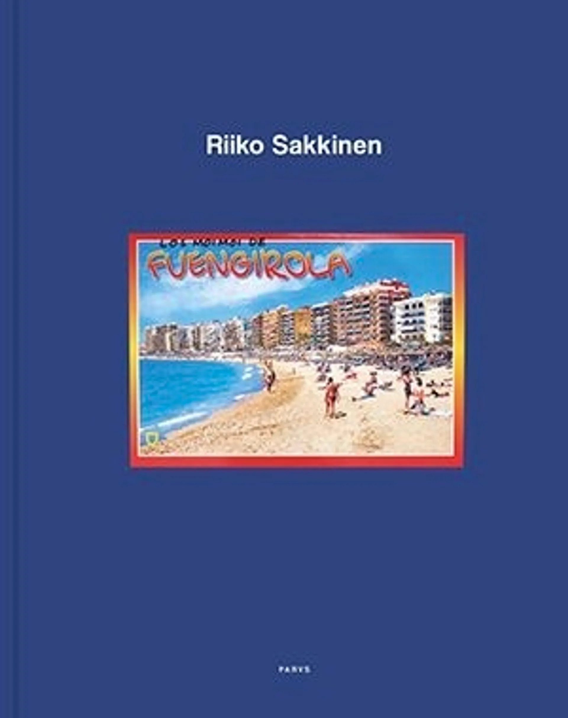 Sakkinen, Los moimoi de Fuengirola - Riiko Sakkinen