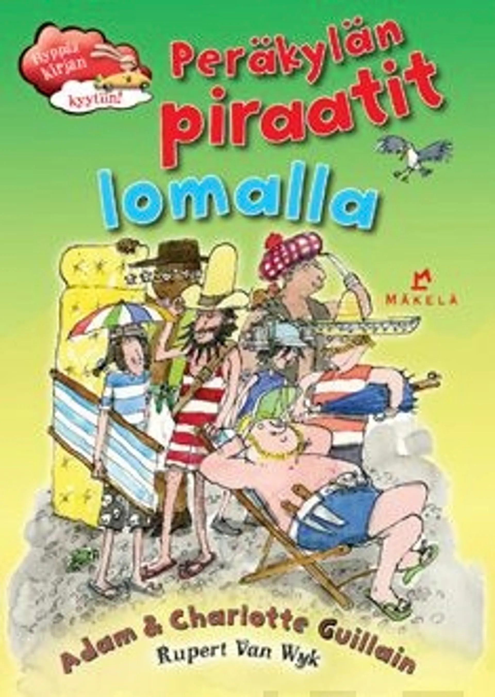 Guillain, Peräkylän piraatit lomalla