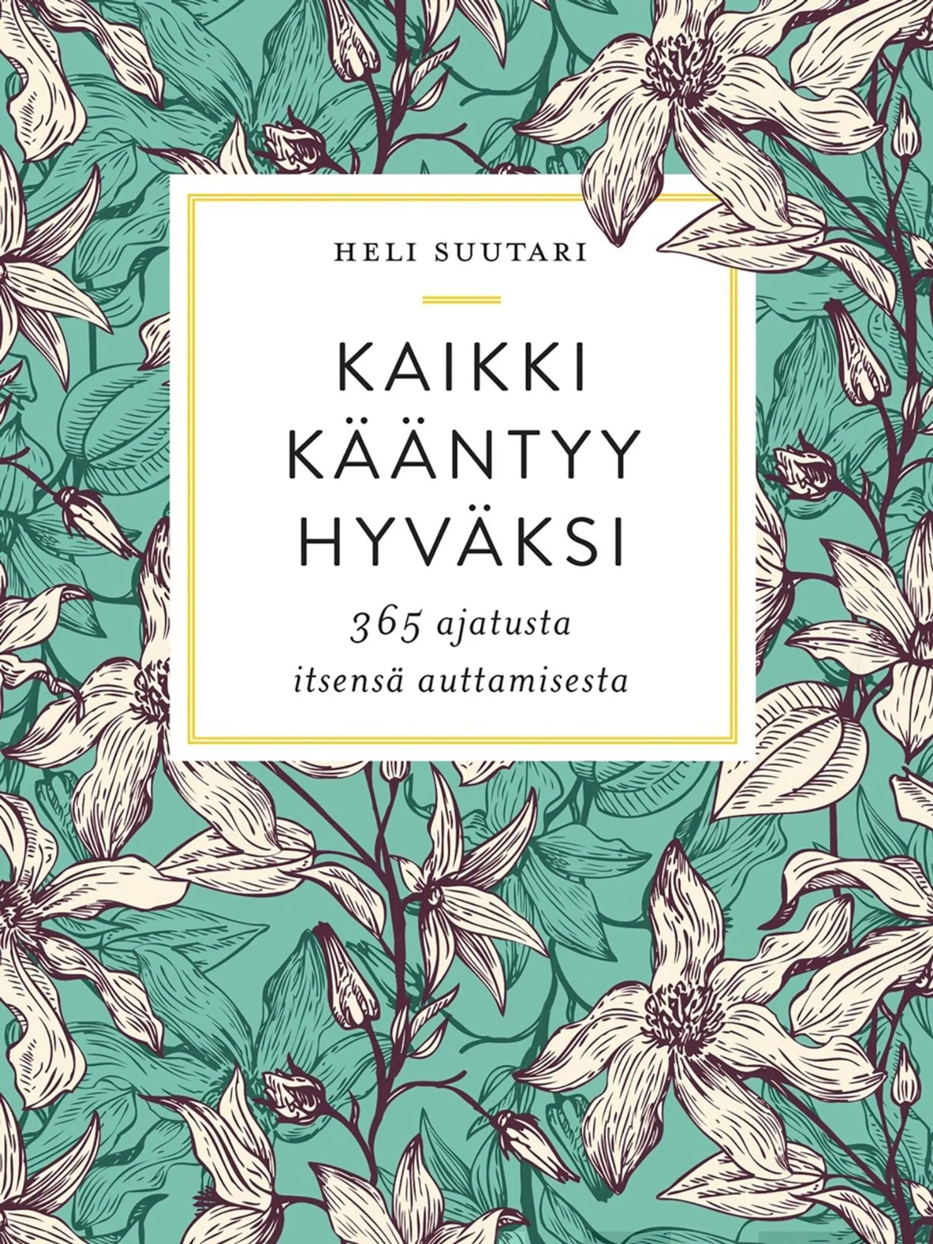 Suutari, Kaikki kääntyy hyväksi