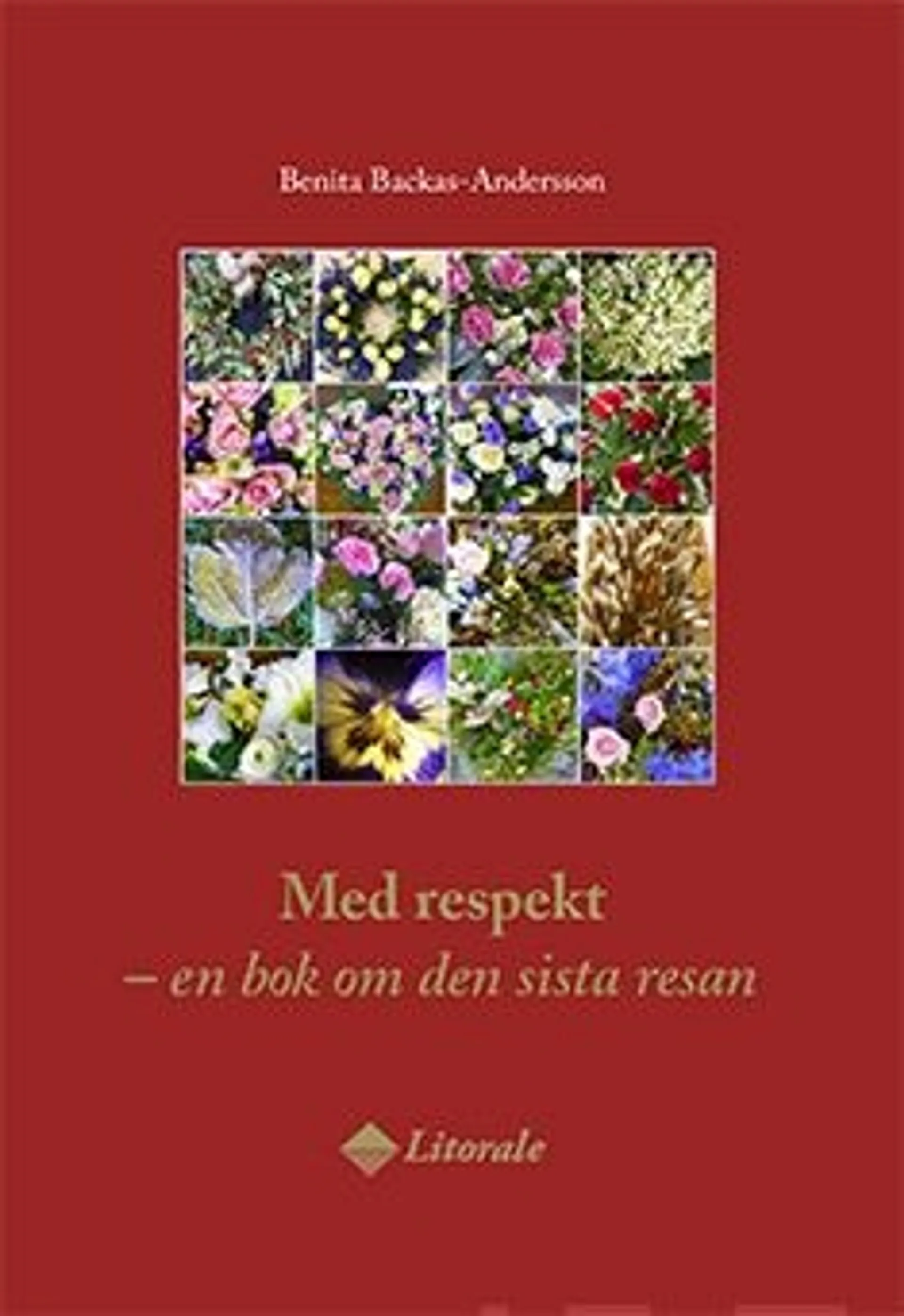 Backas-Andersson, Med respekt - En bok om den sista resan