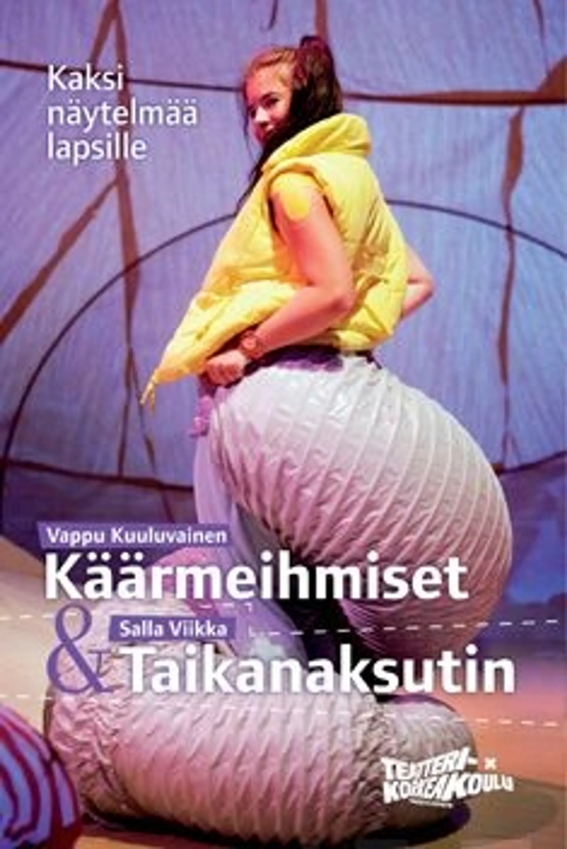 Kuuluvainen, Käärmeihmiset & Taikanaksutin - kaksi näytelmää lapsille