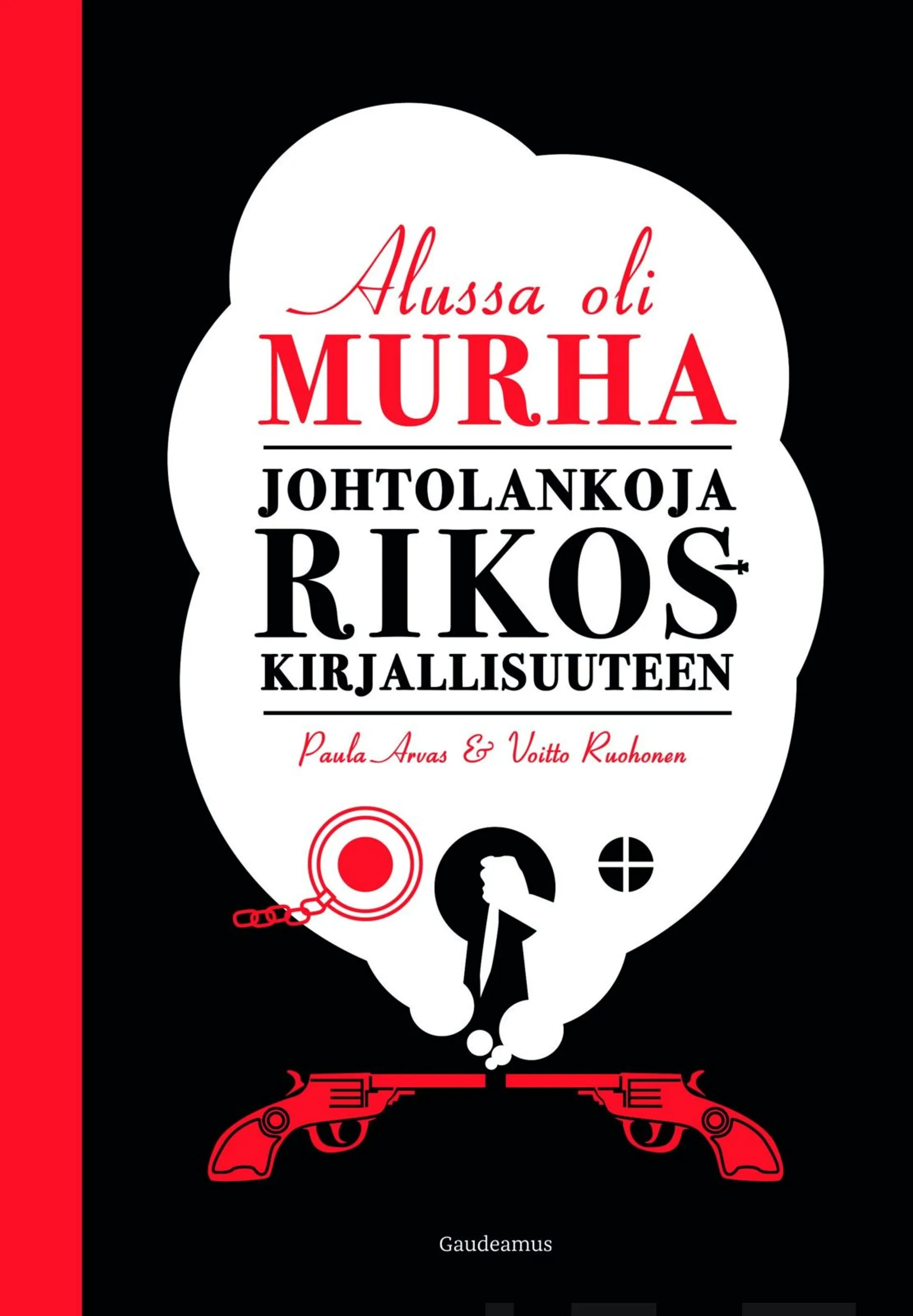 Arvas, Alussa oli murha - Johtolankoja rikoskirjallisuuteen