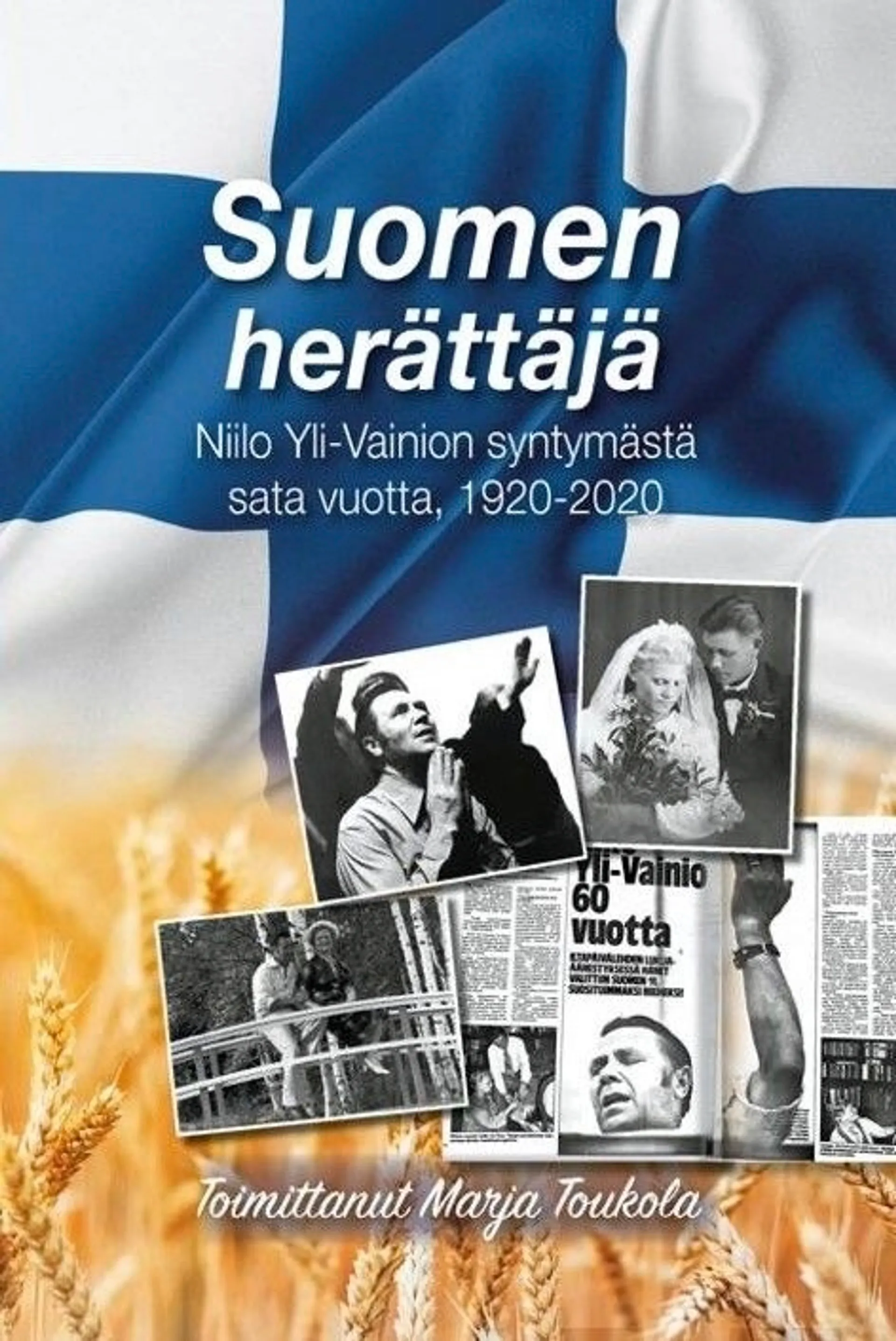 Suomen herättäjä - Sata vuotta Niilo Ylivainion syntymästä 1920-2020