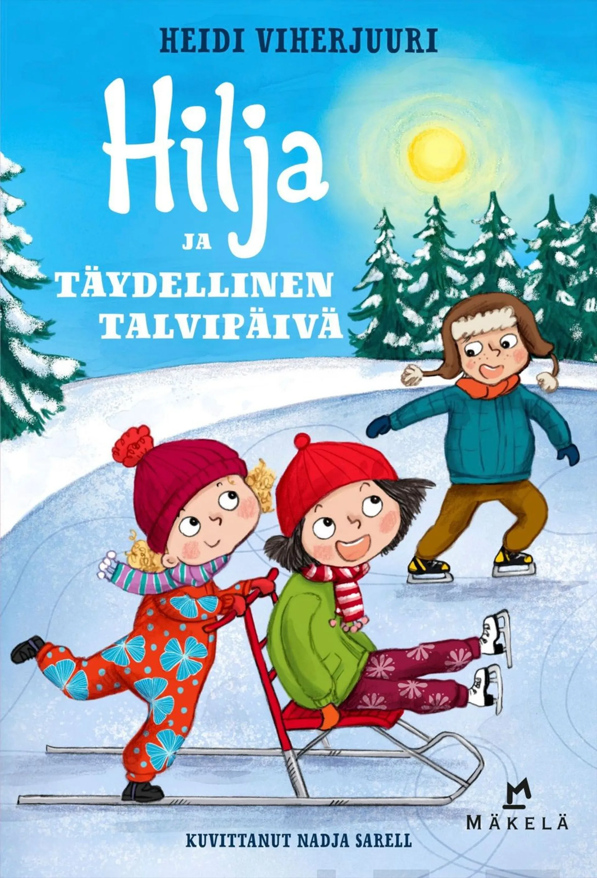 Viherjuuri, Hilja ja täydellinen talvipäivä