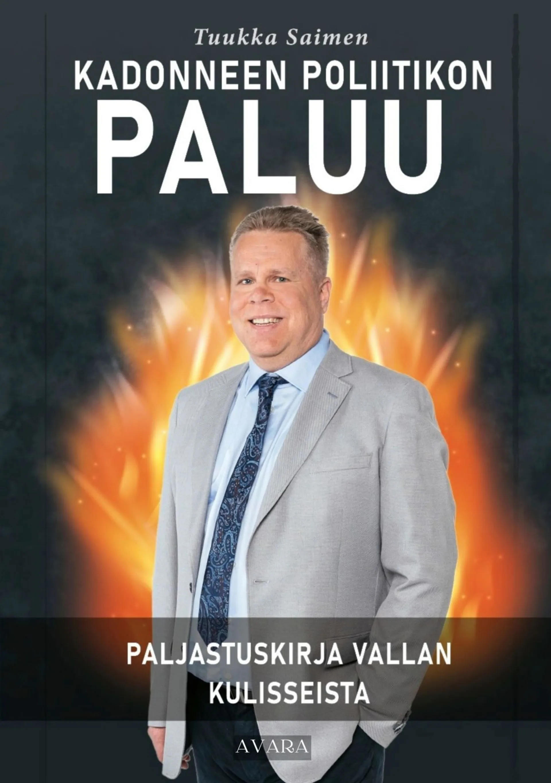 Saimen, Kadonneen poliitikon paluu - Paljastuskirja vallan kulisseista