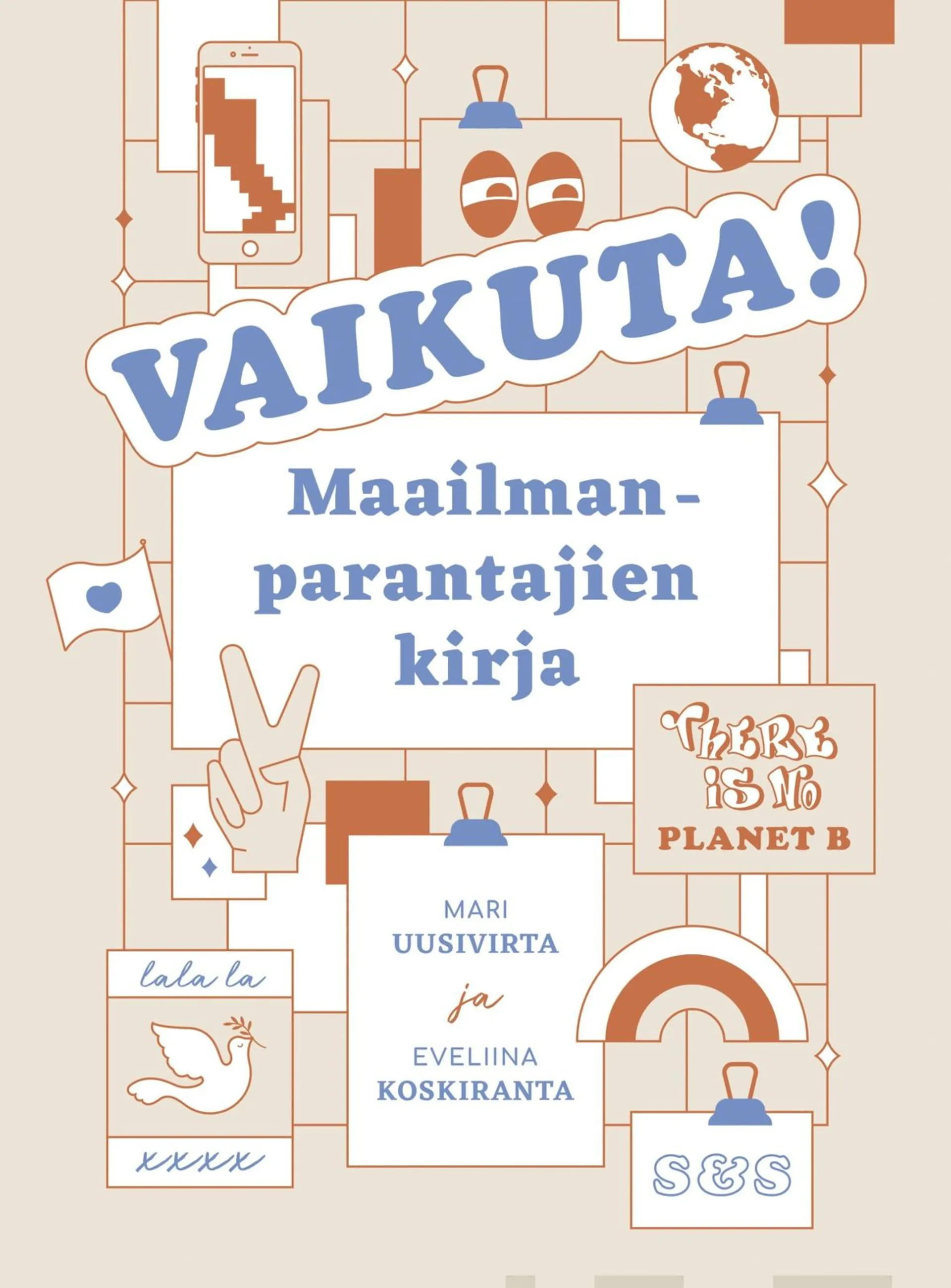 Koskiranta, Vaikuta! - Maailmanparantajien kirja