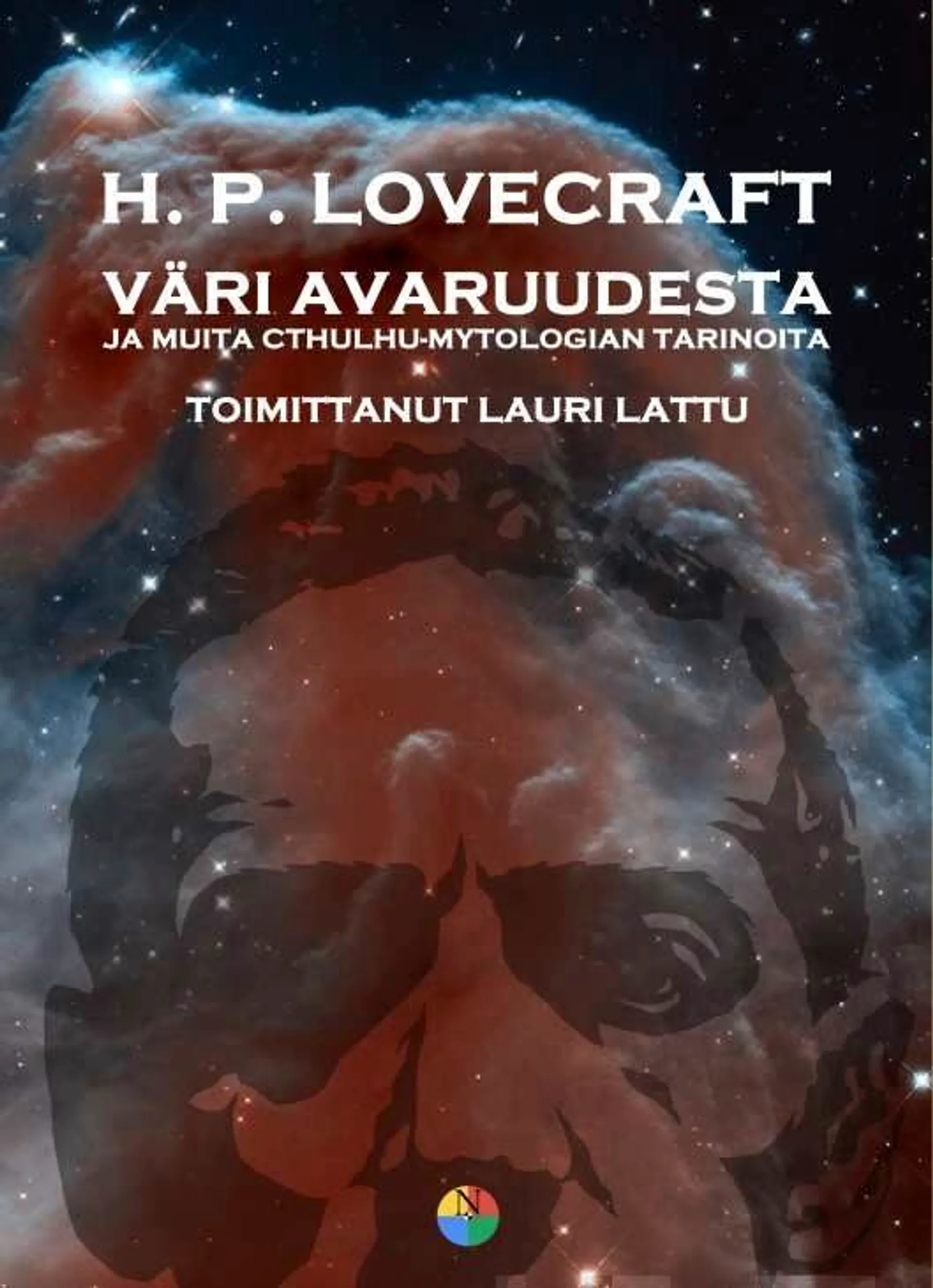 Lovecraft, Väri avaruudesta - ja muita Cthulhu-mytologian tarinoita