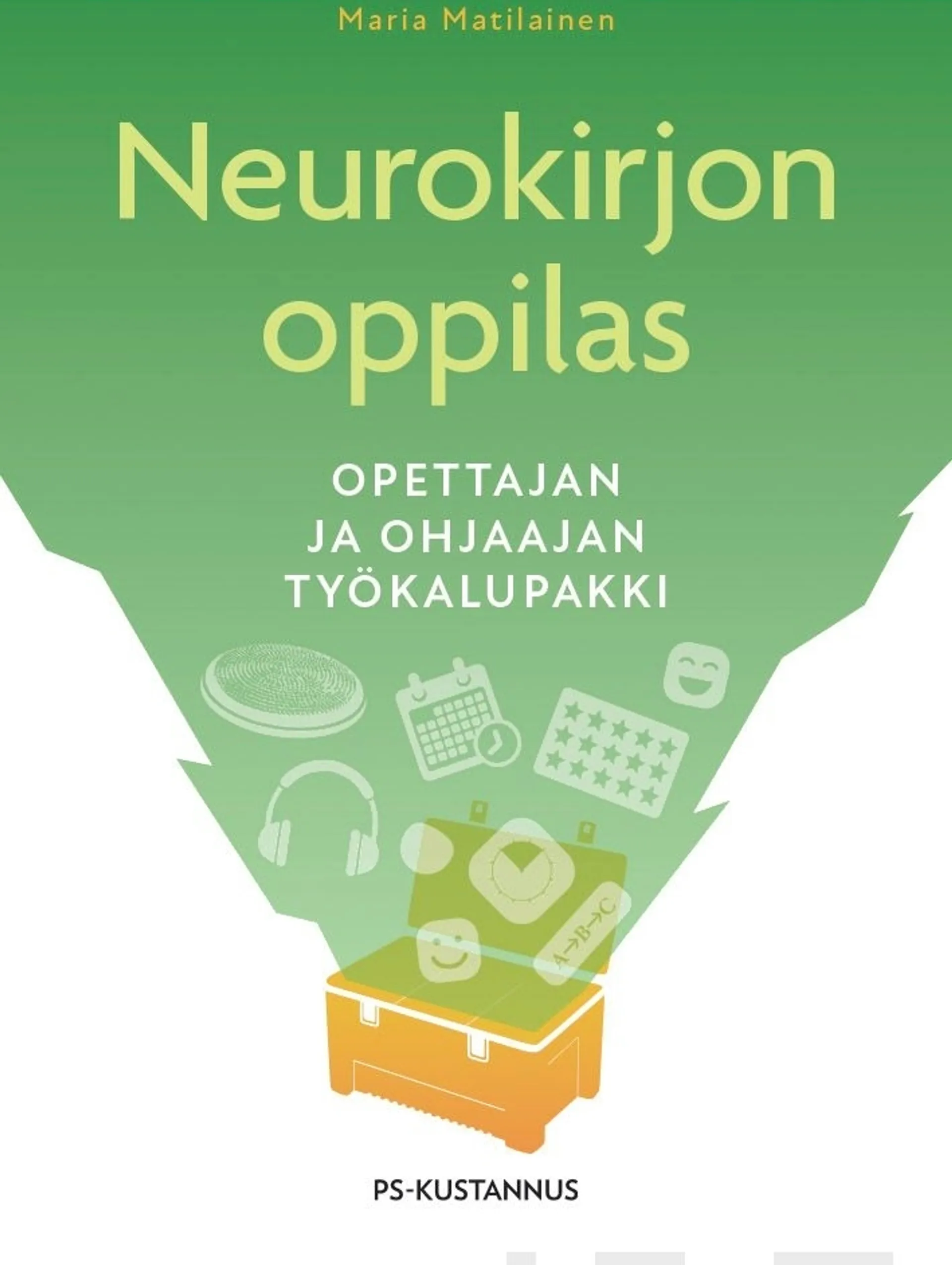 Matilainen, Neurokirjon oppilas - Opettajan ja ohjaajan työkalupakki