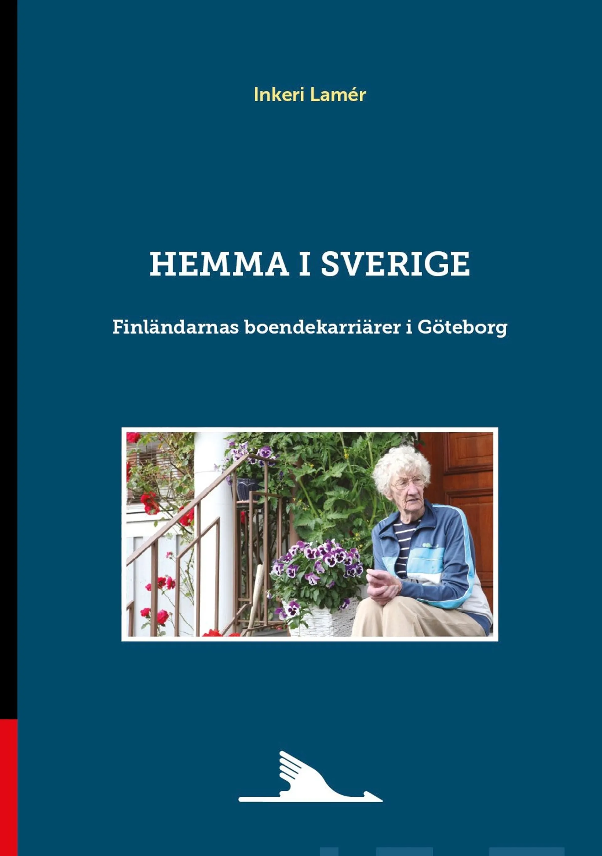 Lamér, Hemma i Sverige - Finländarnas boendekarriärer i Göteborg