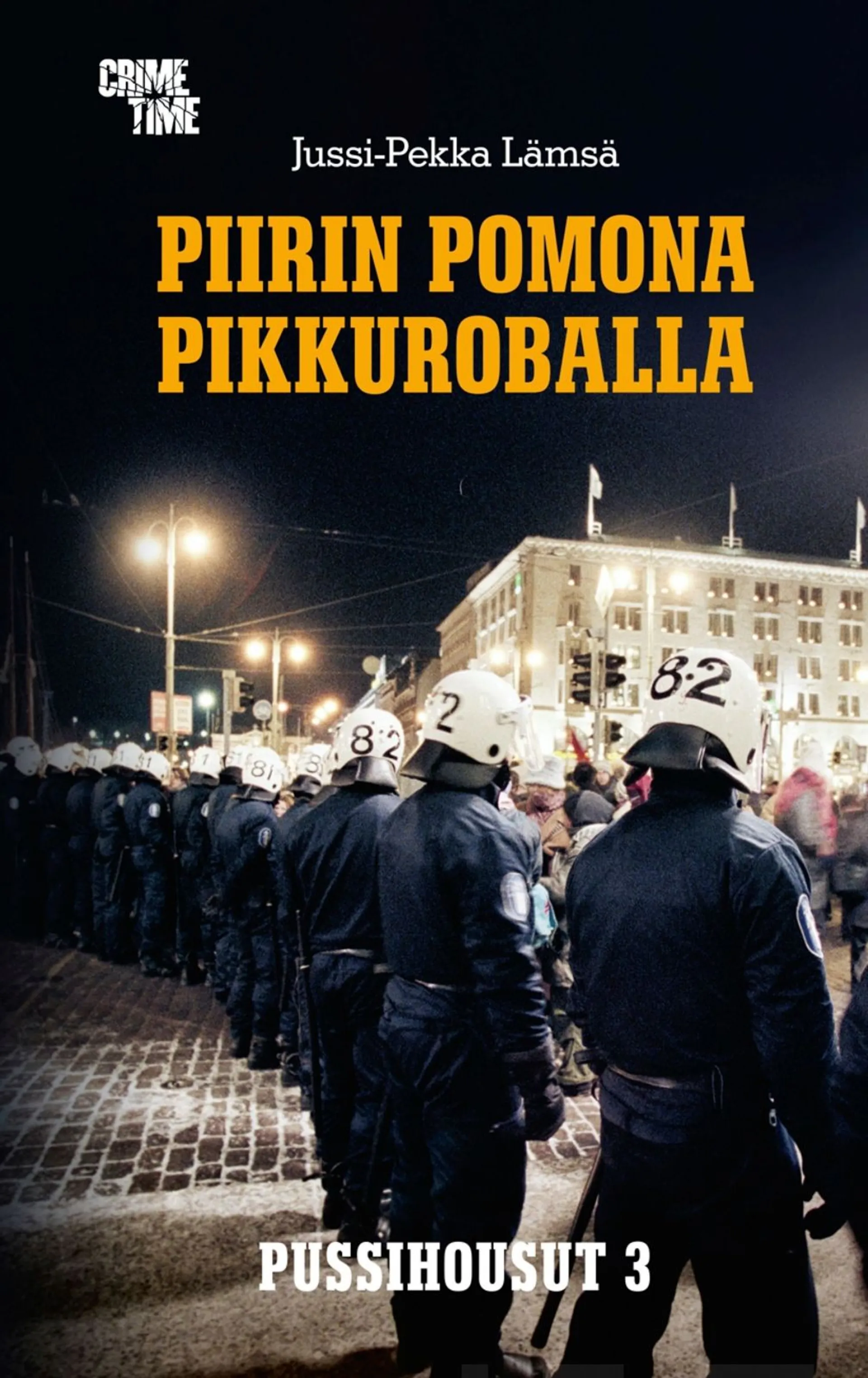 Lämsä, Piirin pomona Pikkuroballa 1997 - 2018 - Pussihousut III