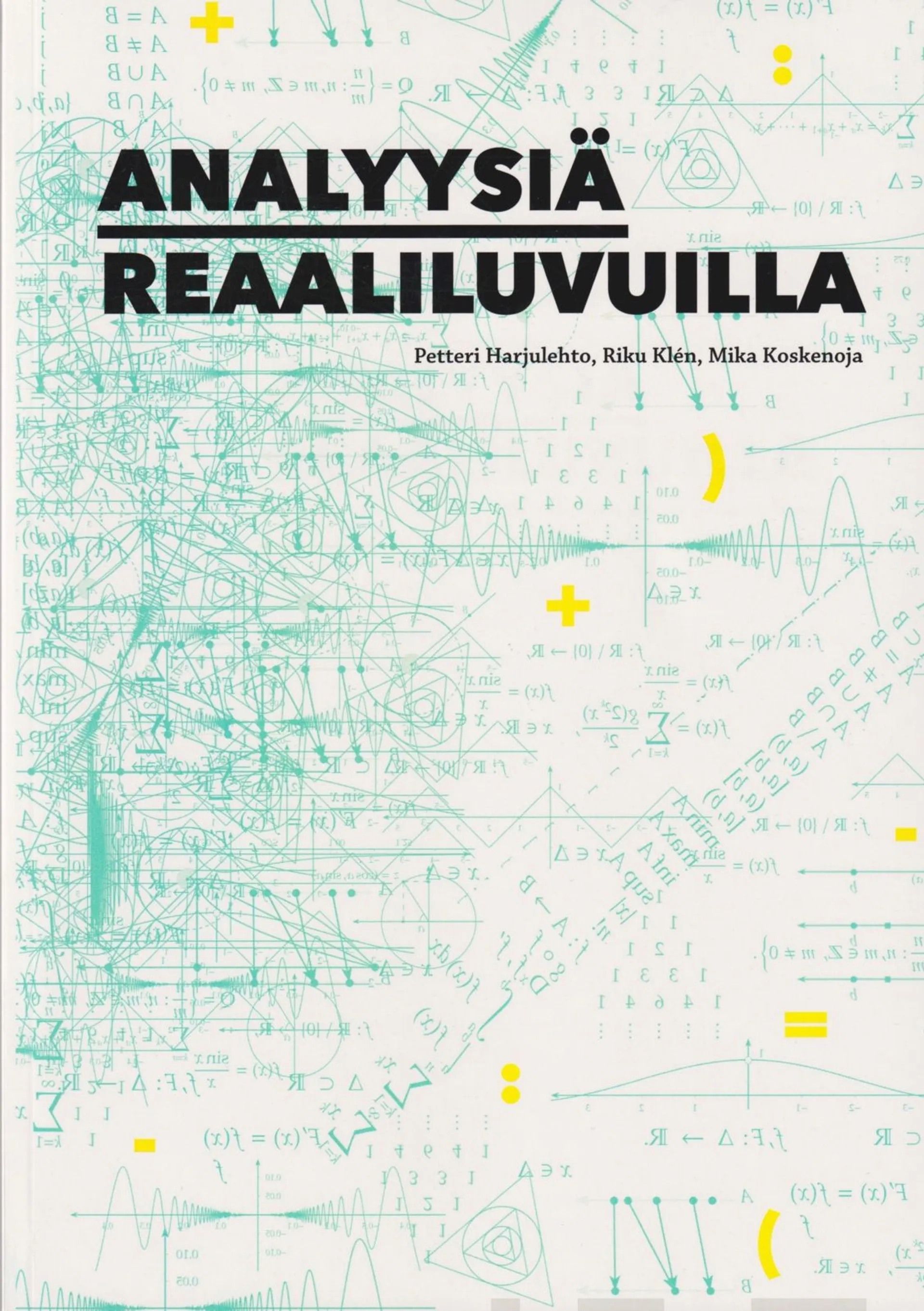 Harjulehto, Analyysiä reaaliluvuilla - Oppimateriaali kursseille Analyysi I ja II