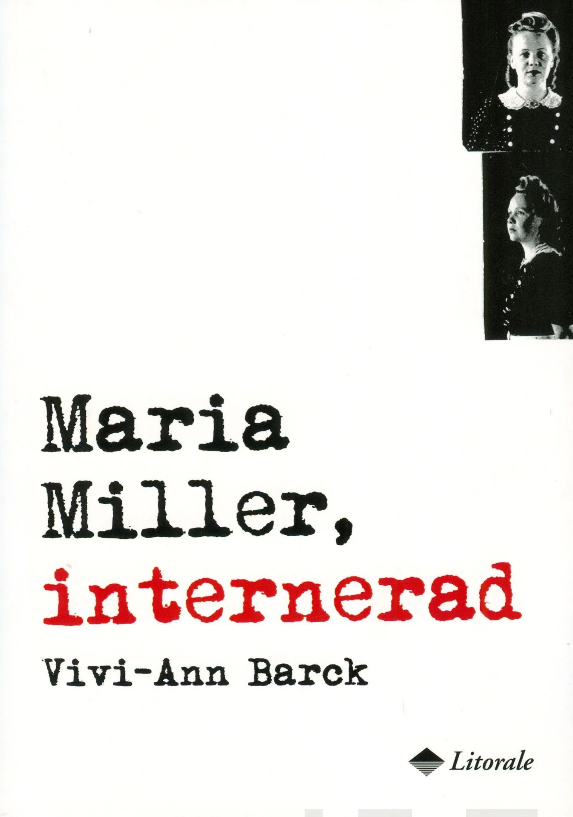 Barck, Maria Miller, internerad