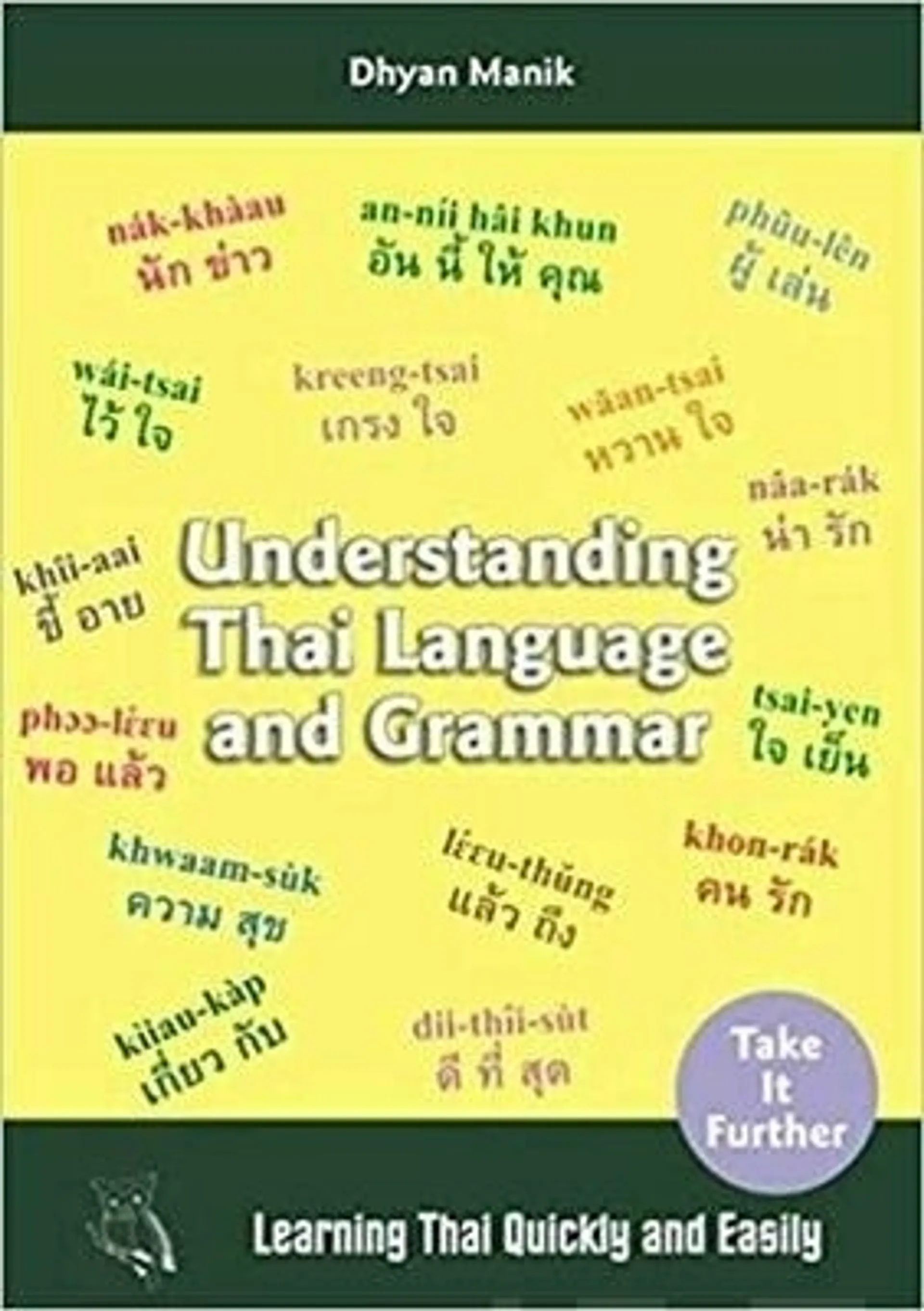 Dhyan, Understanding Thai Language and Grammar