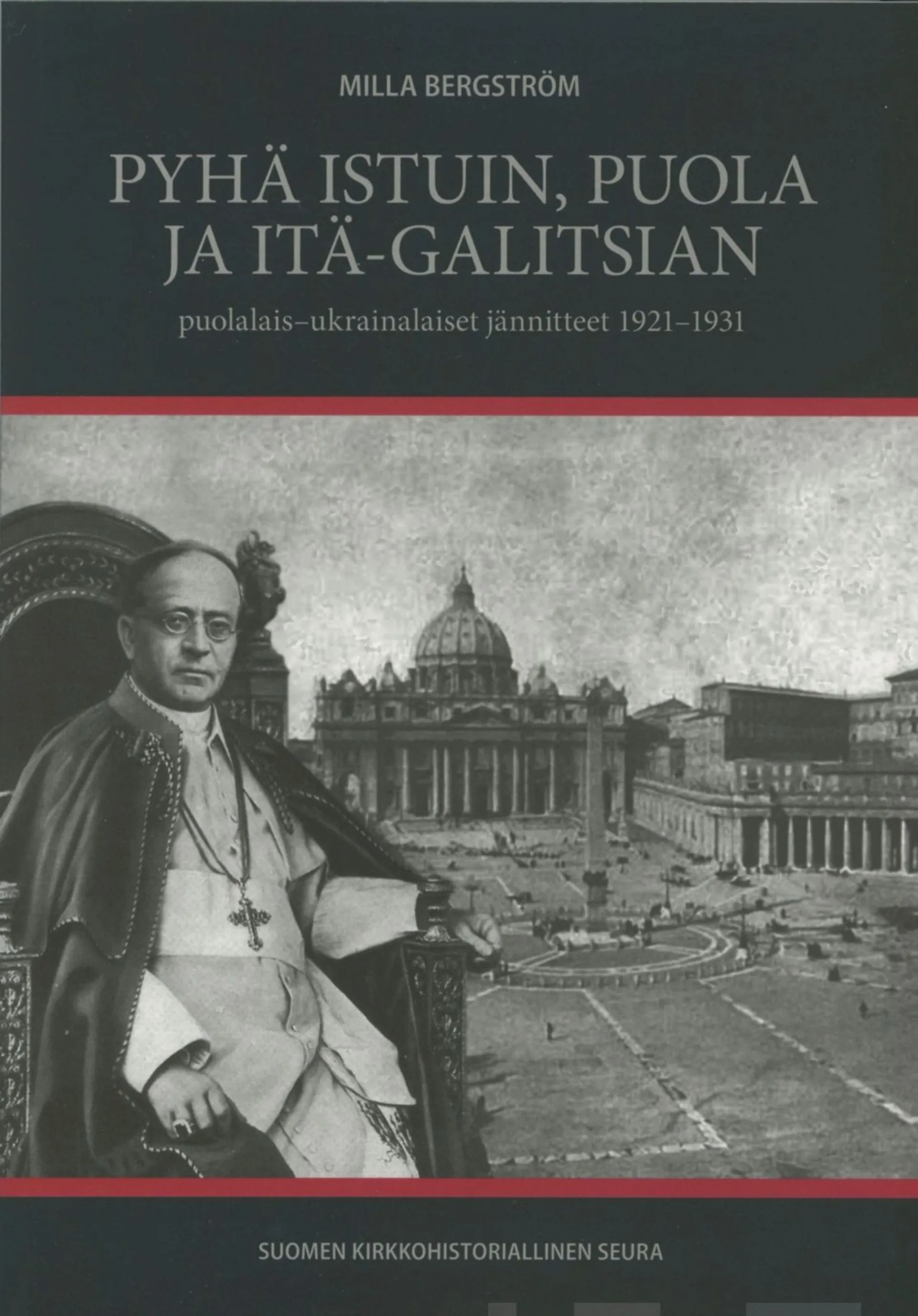 Bergström, Pyhä istuin, Puola ja Itä-Galitsian puolalais-ukrainalaiset jännitteet 1921-1931