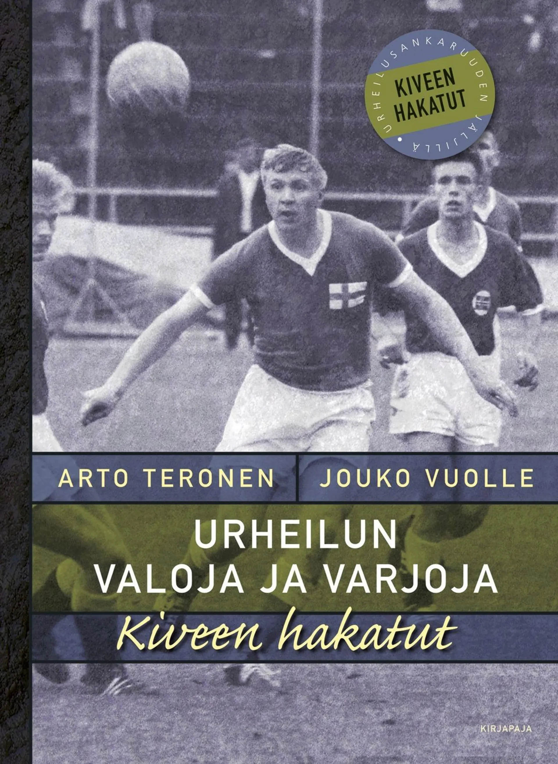 Teronen, Urheilun valoja ja varjoja - Kiveen hakatut