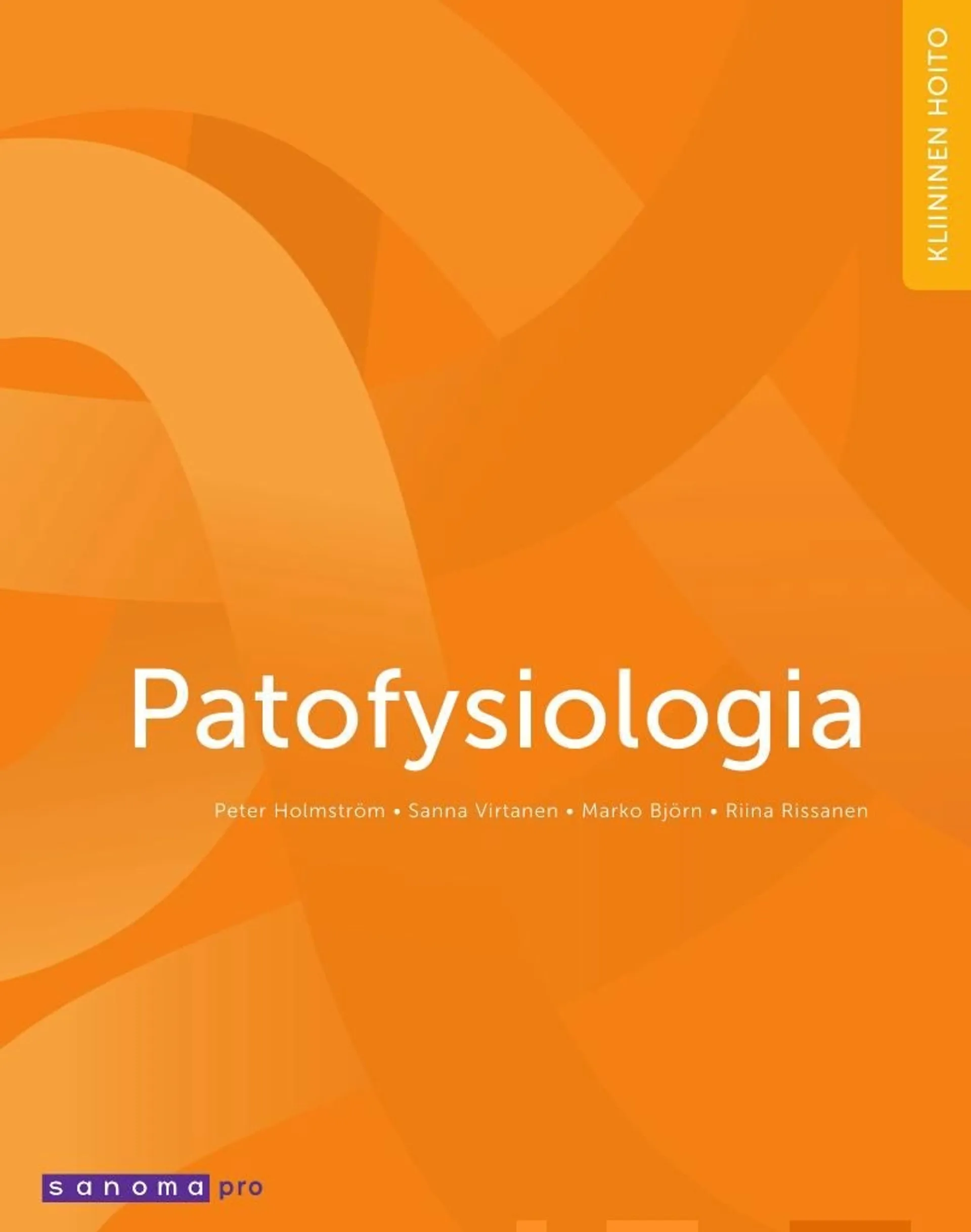 Holmström, Patofysiologia - Anatomia ja fysiologia