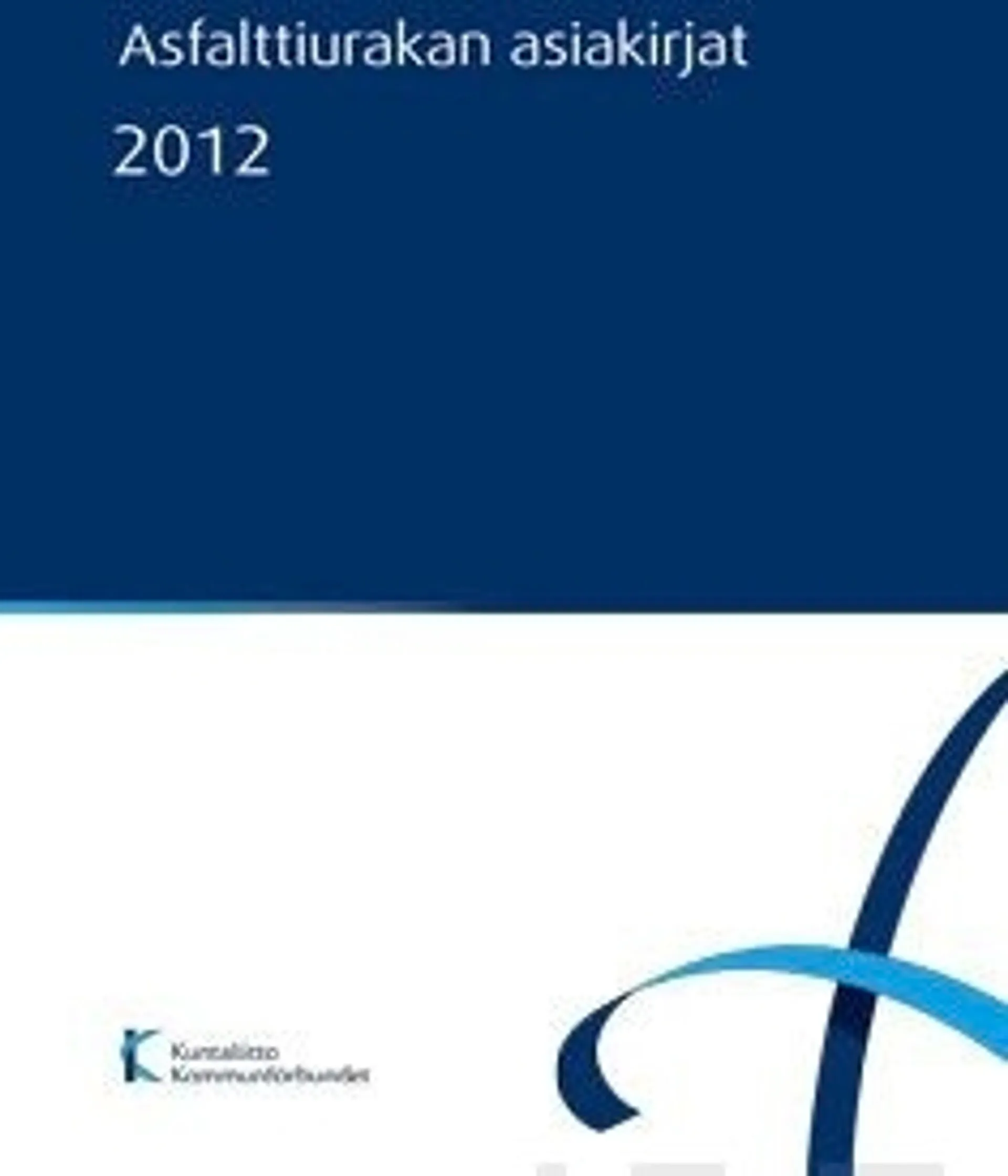 Asfalttiurakan asiakirjat 2012