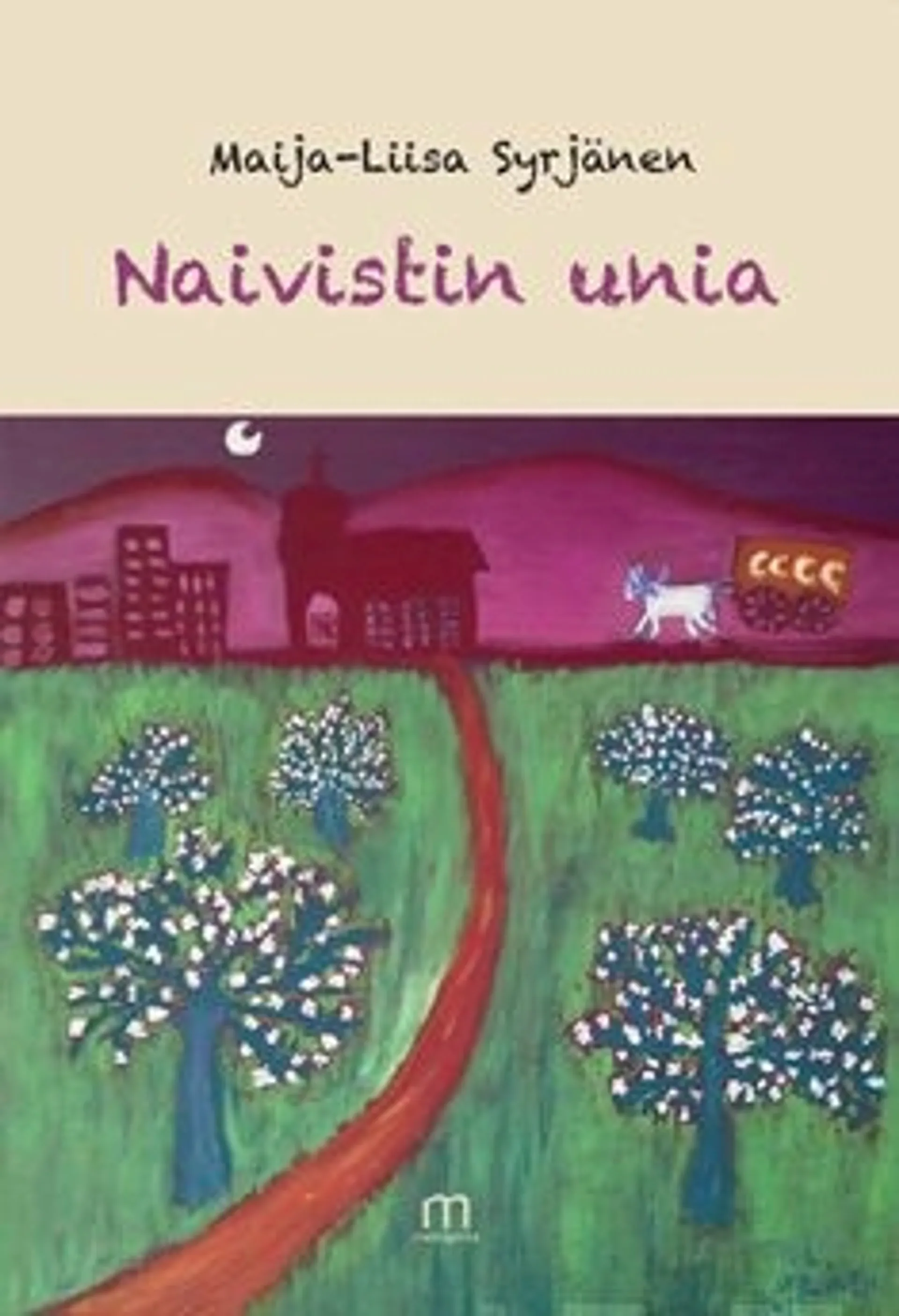 Syrjänen, Naivistin unia