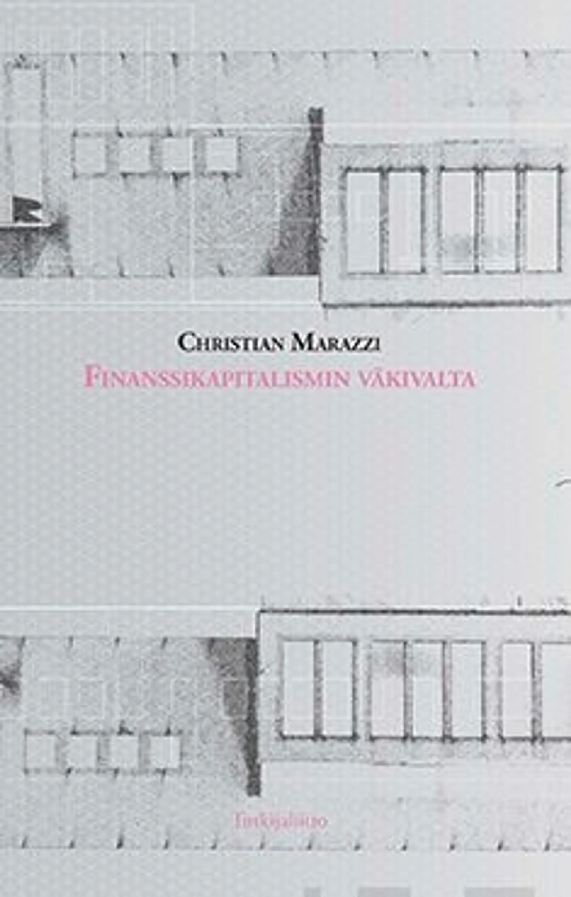 Marazzi, Finanssikapitalismin väkivalta