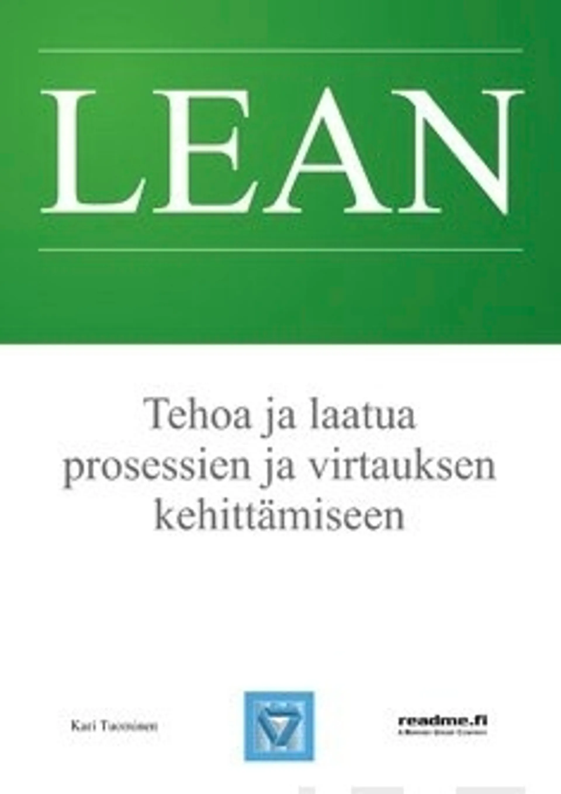 Lean - Tehoa ja laatua prosessien ja virtauksen kehittämiseen