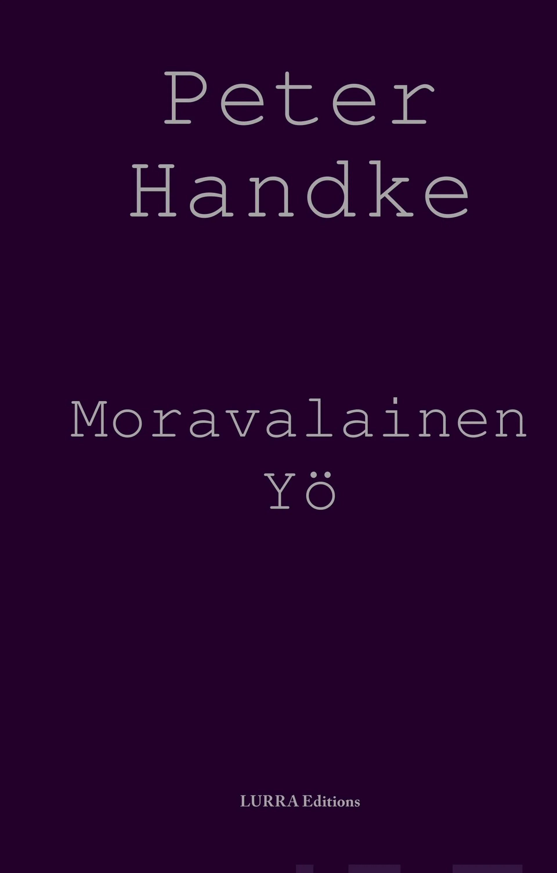 Handke, Moravalainen Yö